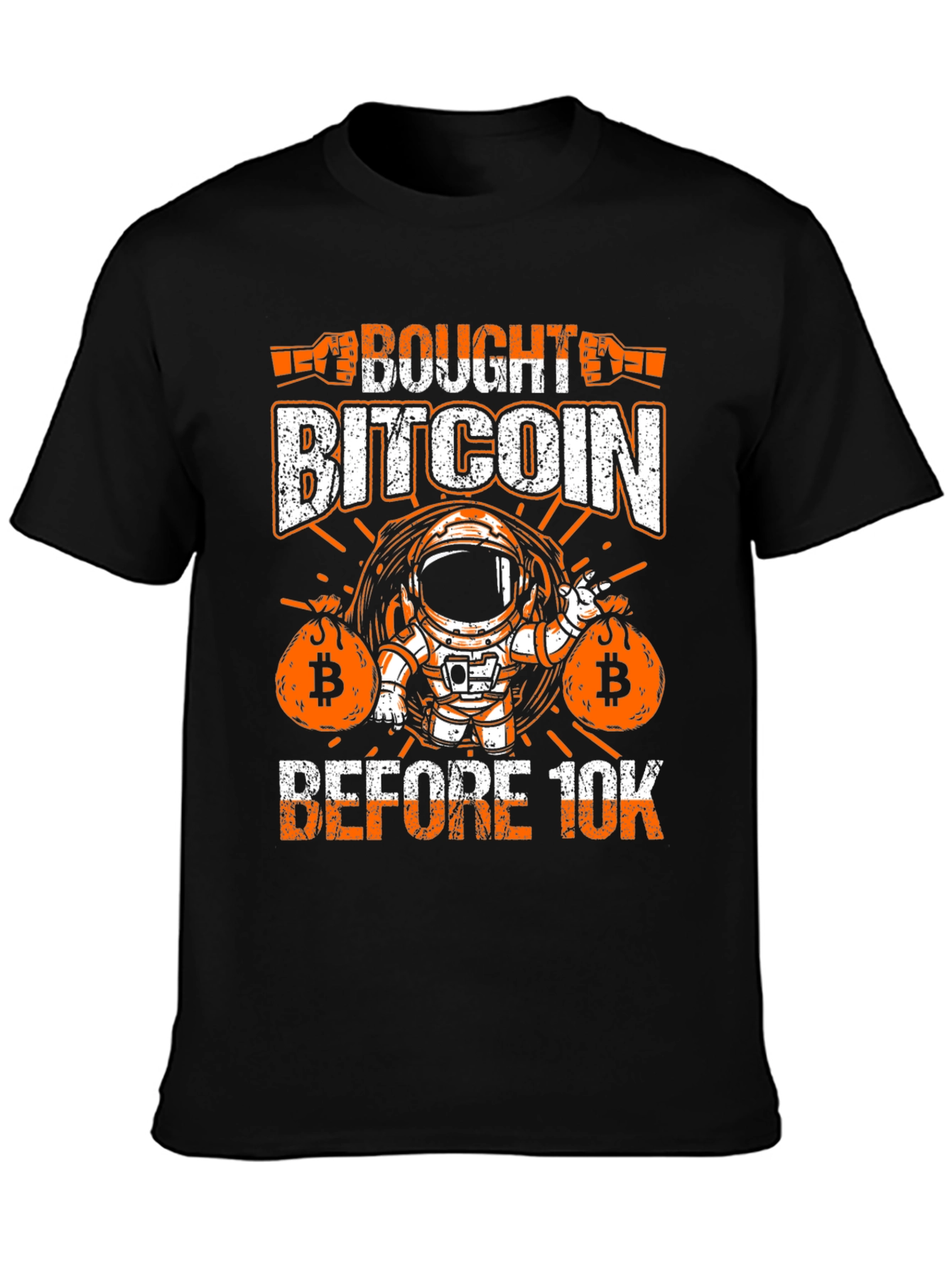 Bitcoin Astronaut T-Shirt: Bought Before 10K