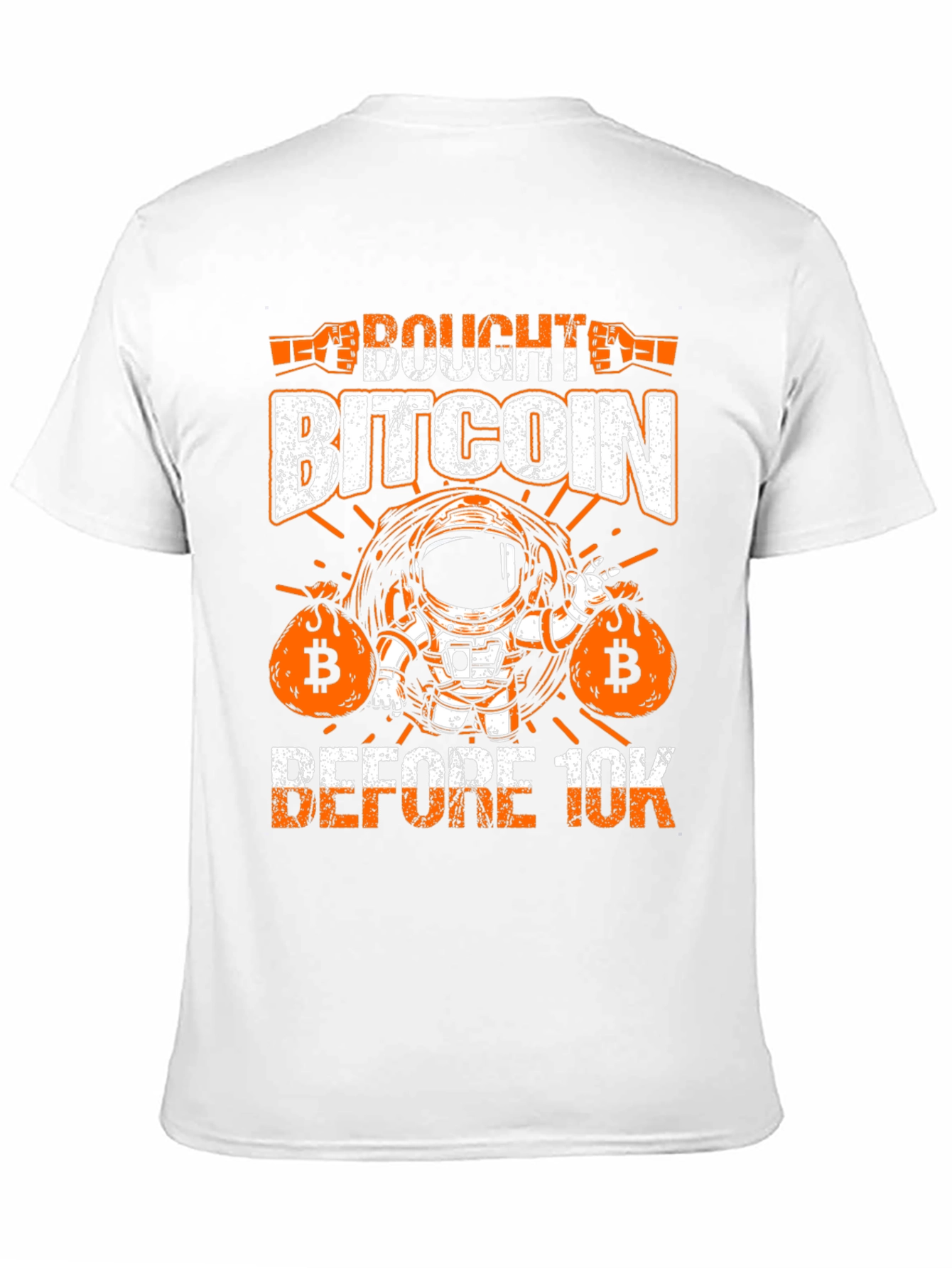 Bitcoin Astronaut T-Shirt: Bought Before 10K