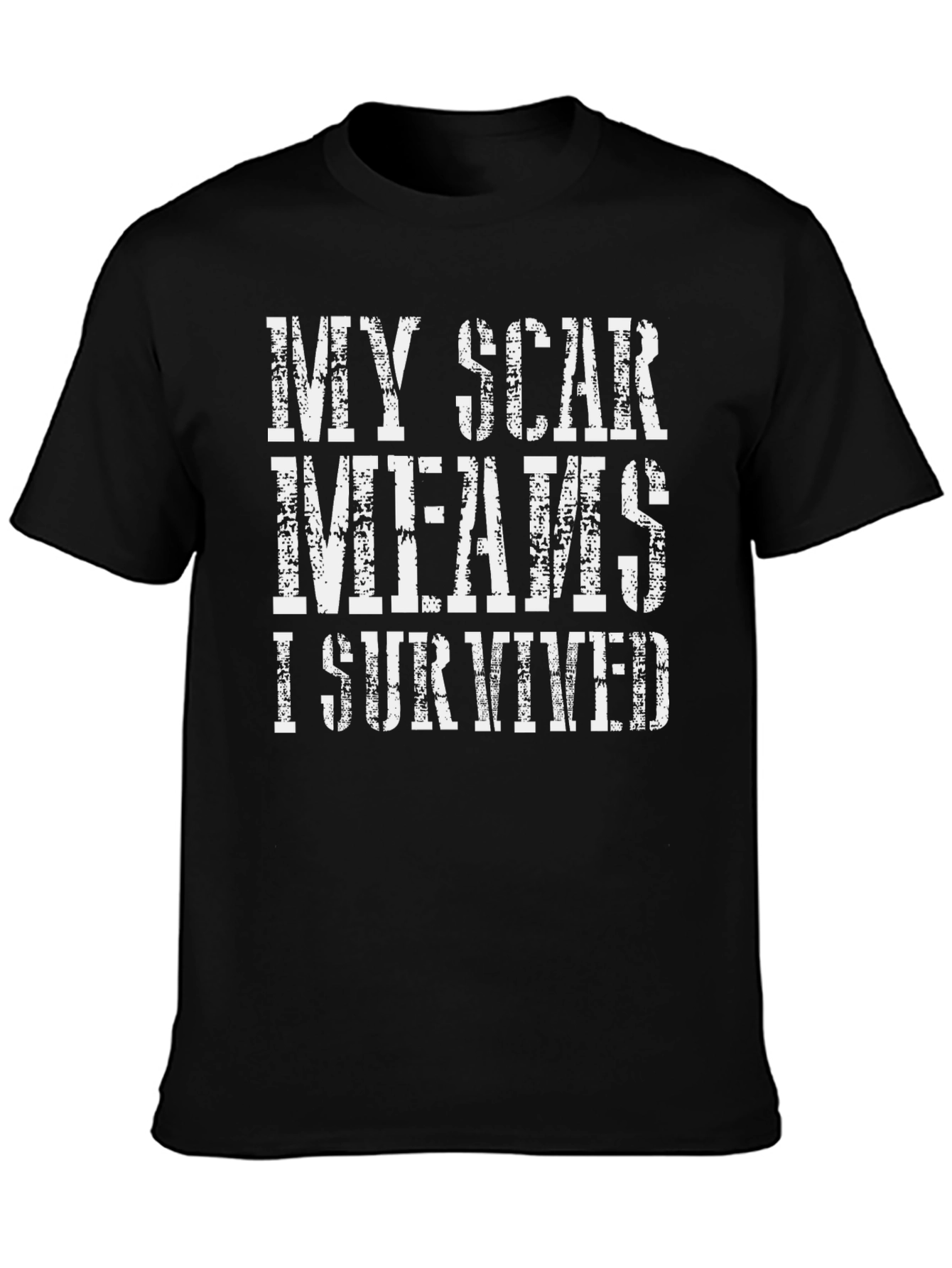 My Scar Means I Survived Graphic Tee