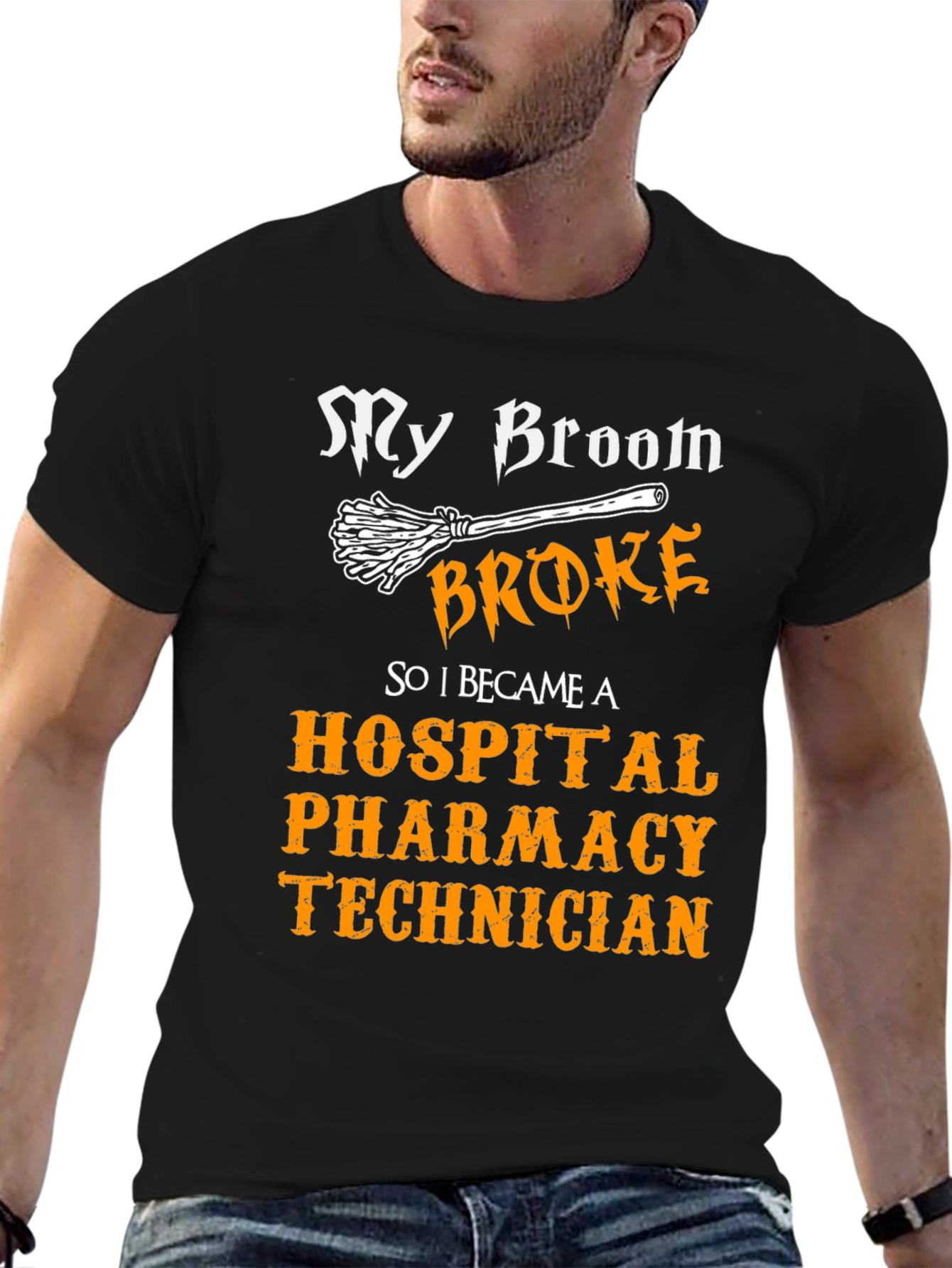 My Broom Broke Hospital Pharmacy Technician T-Shirt