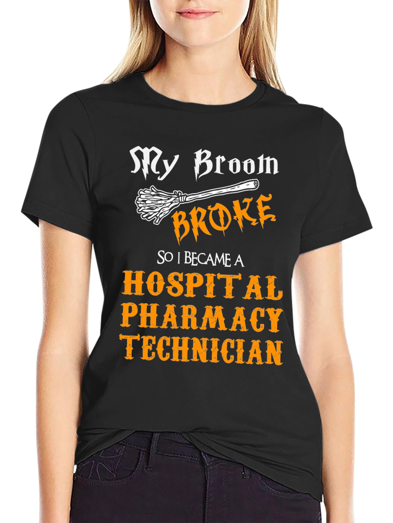 My Broom Broke Hospital Pharmacy Technician T-Shirt