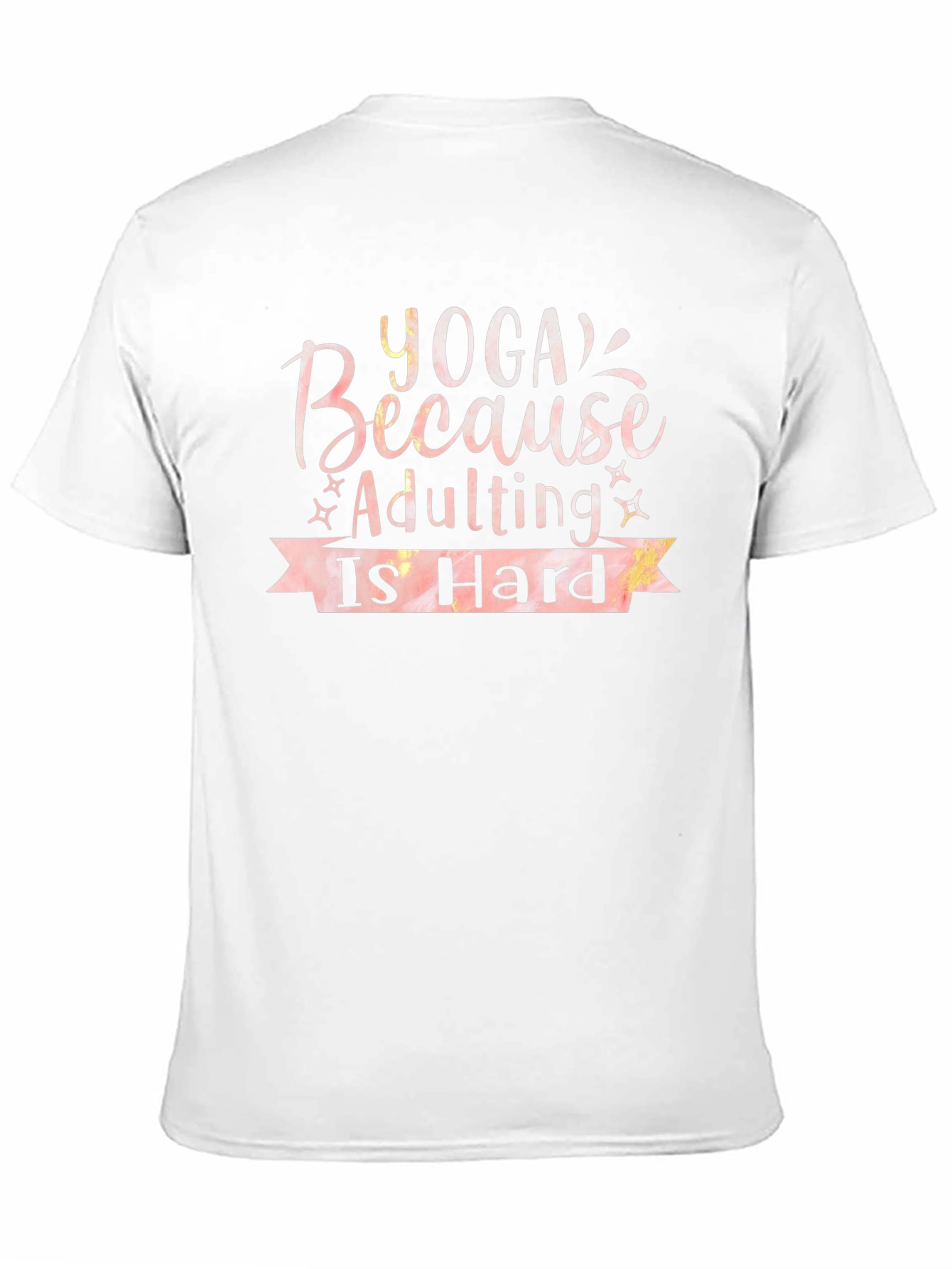 Yoga Because Adulting is Hard T-Shirt