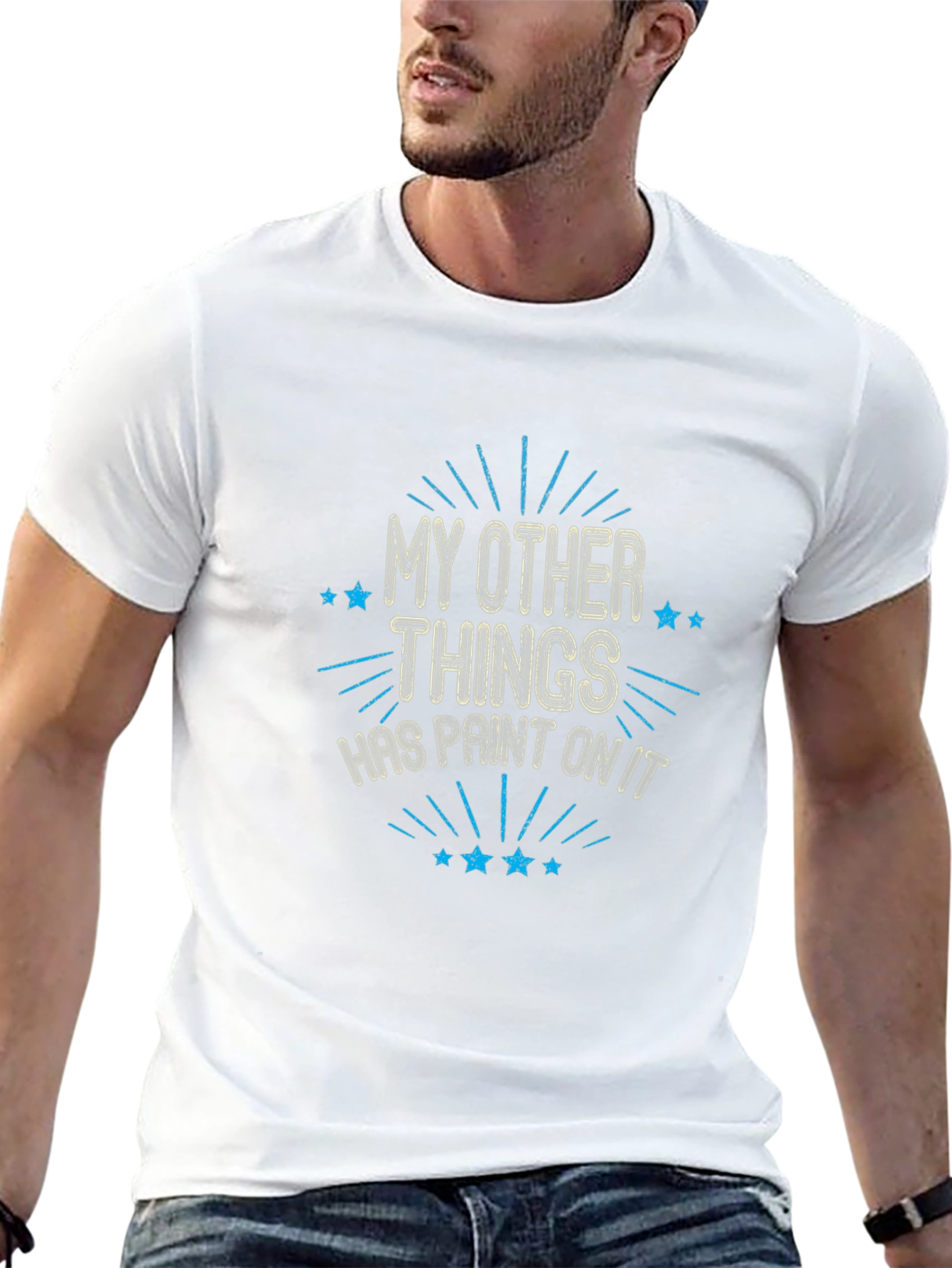 My Other Things Has Paint On It T-Shirt