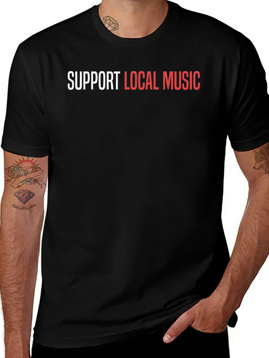 Support Local Music T-Shirt - Black Crew Neck Tee