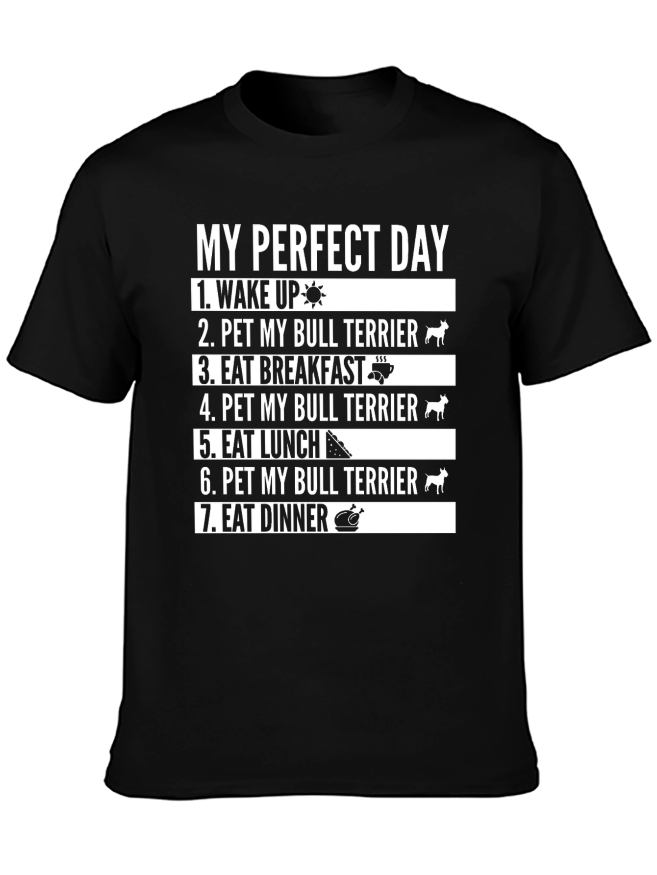 Perfect Day Bull Terrier T-Shirt