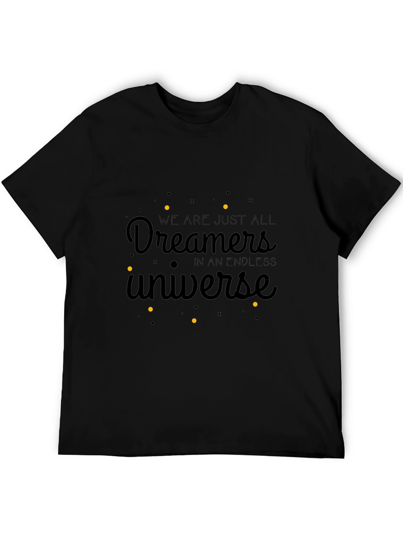 Dreamers in a Universe Graphic T-Shirt