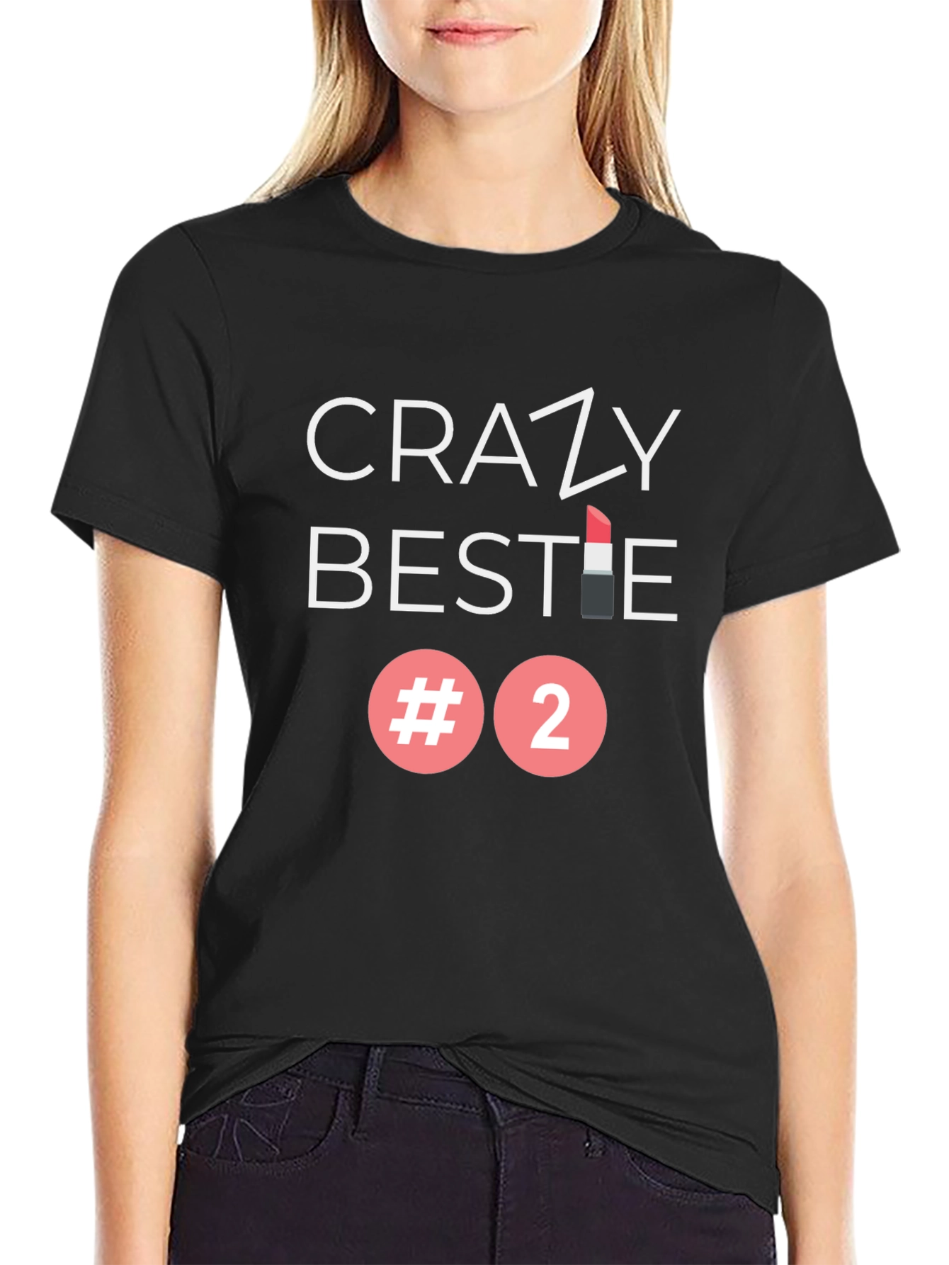 Crazy Bestie #2 Graphic Tee - Trendy Crewneck T-Shirt