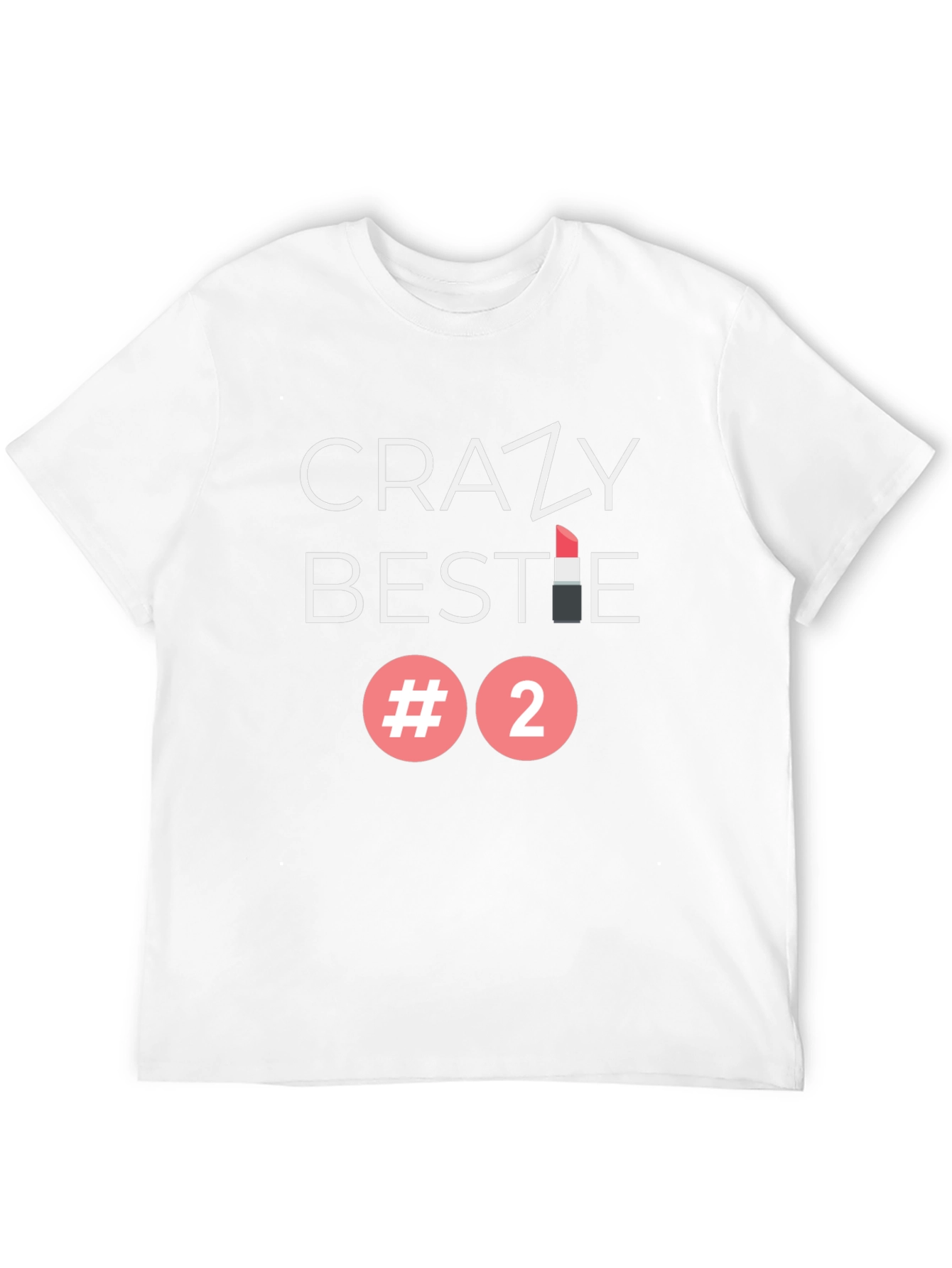 Crazy Bestie #2 Graphic Tee - Trendy Crewneck T-Shirt