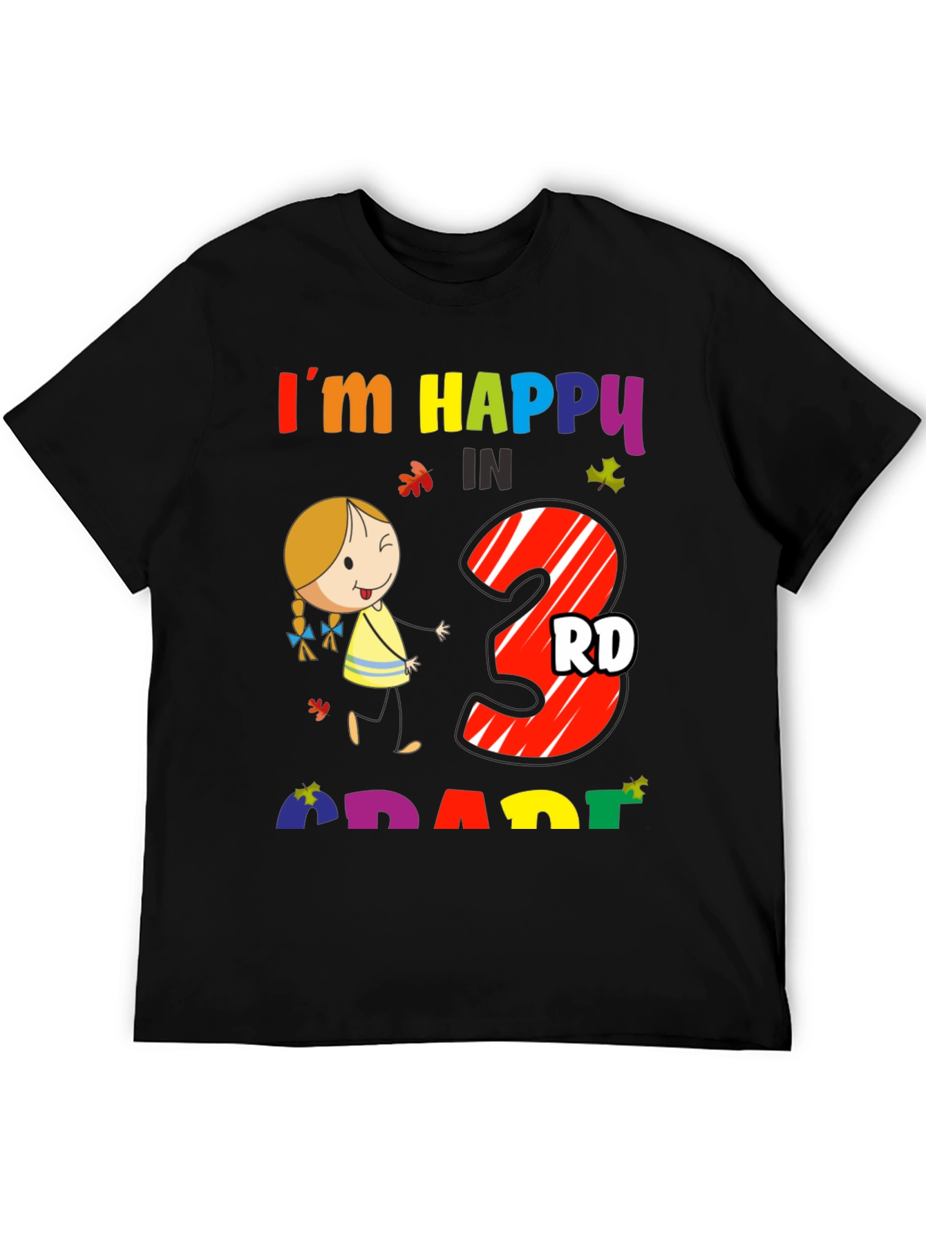 Im Happy in 3rd Grade T-Shirt