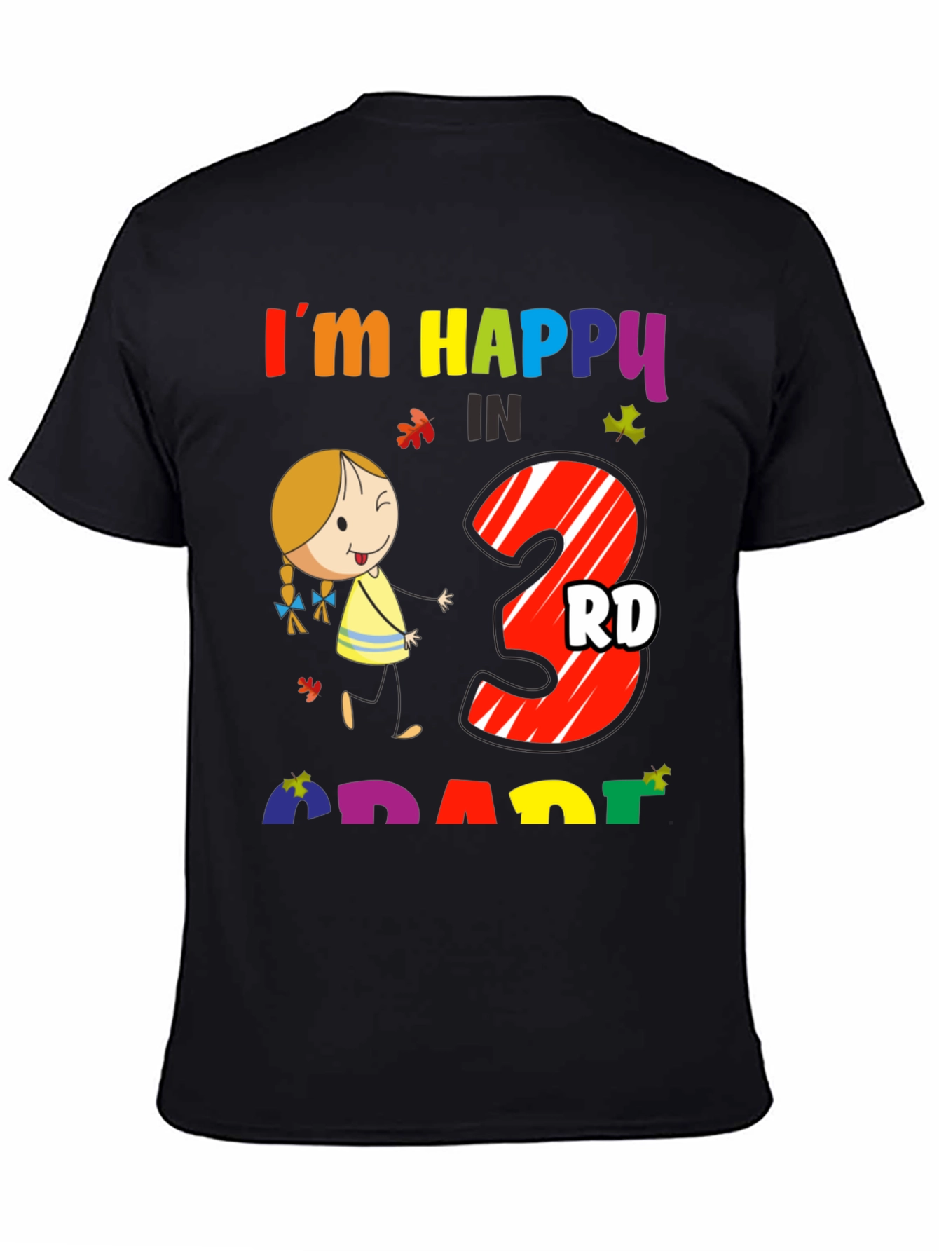 Im Happy in 3rd Grade T-Shirt