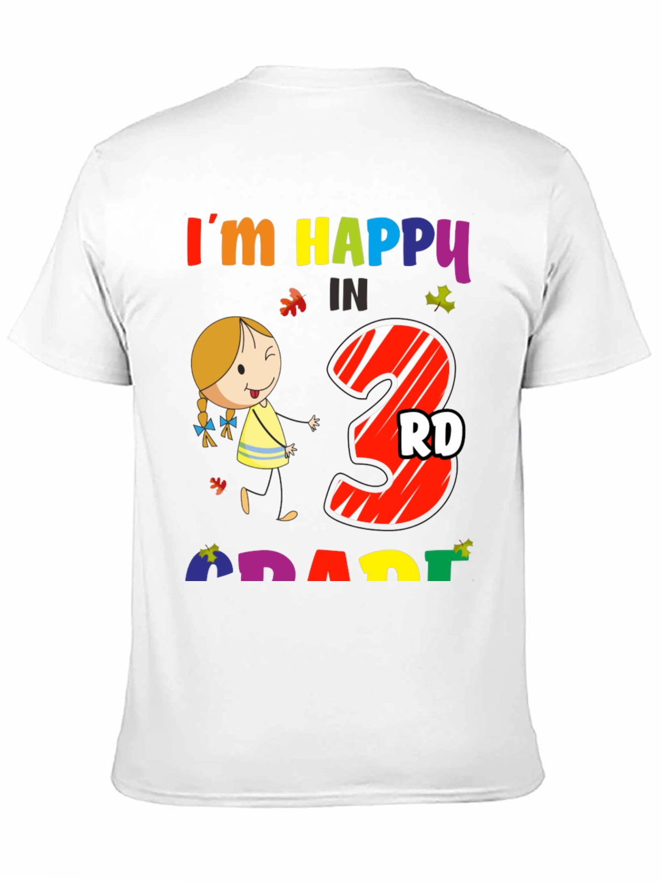 Im Happy in 3rd Grade T-Shirt