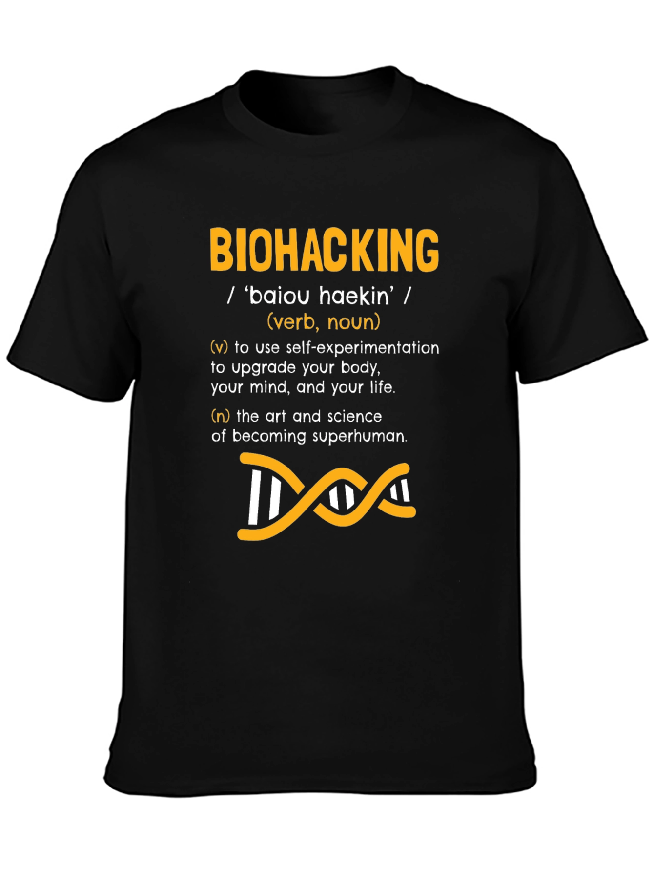 Biohacking Definition T-Shirt