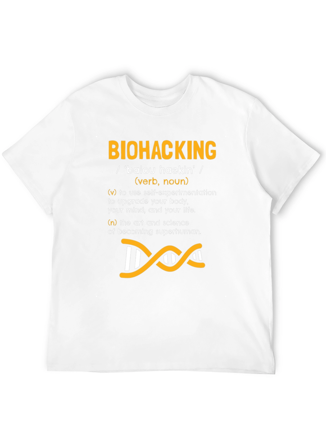 Biohacking Definition T-Shirt