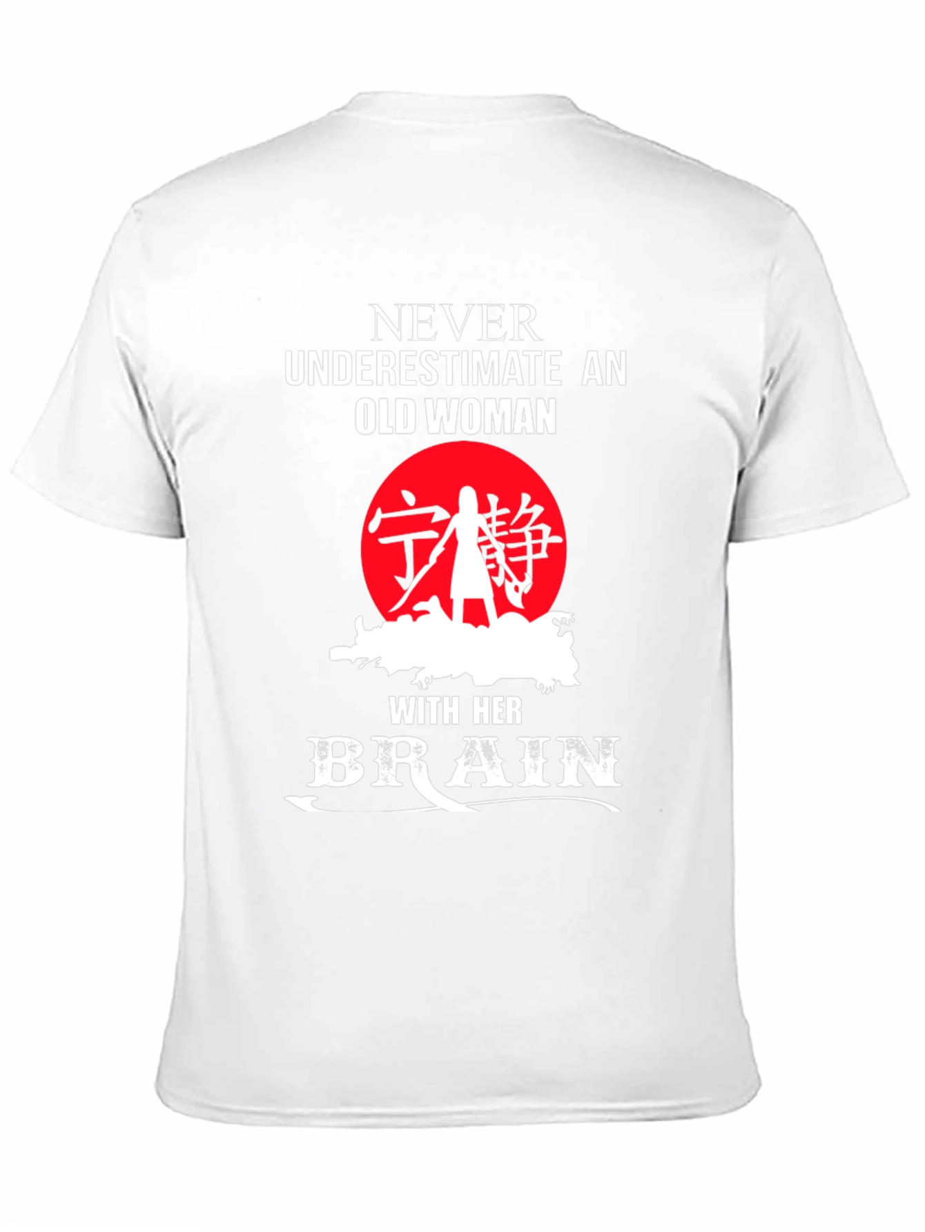 Never Underestimate Old Woman T-Shirt