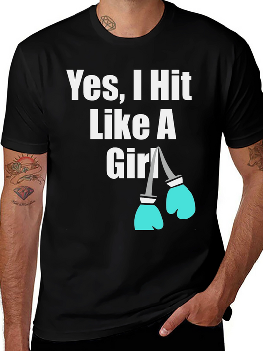Yes I Hit Like a Girl - Novelty Boxing T-Shirt