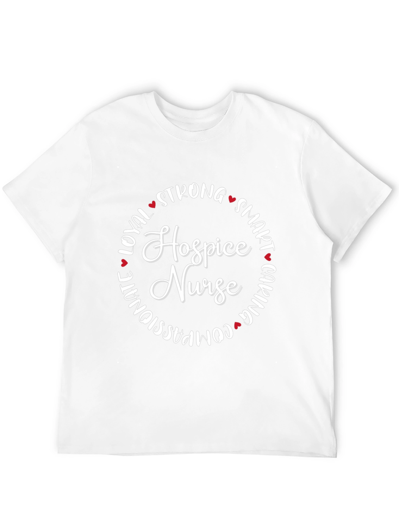 Hospice Nurse T-Shirt - Strong Smart Caring
