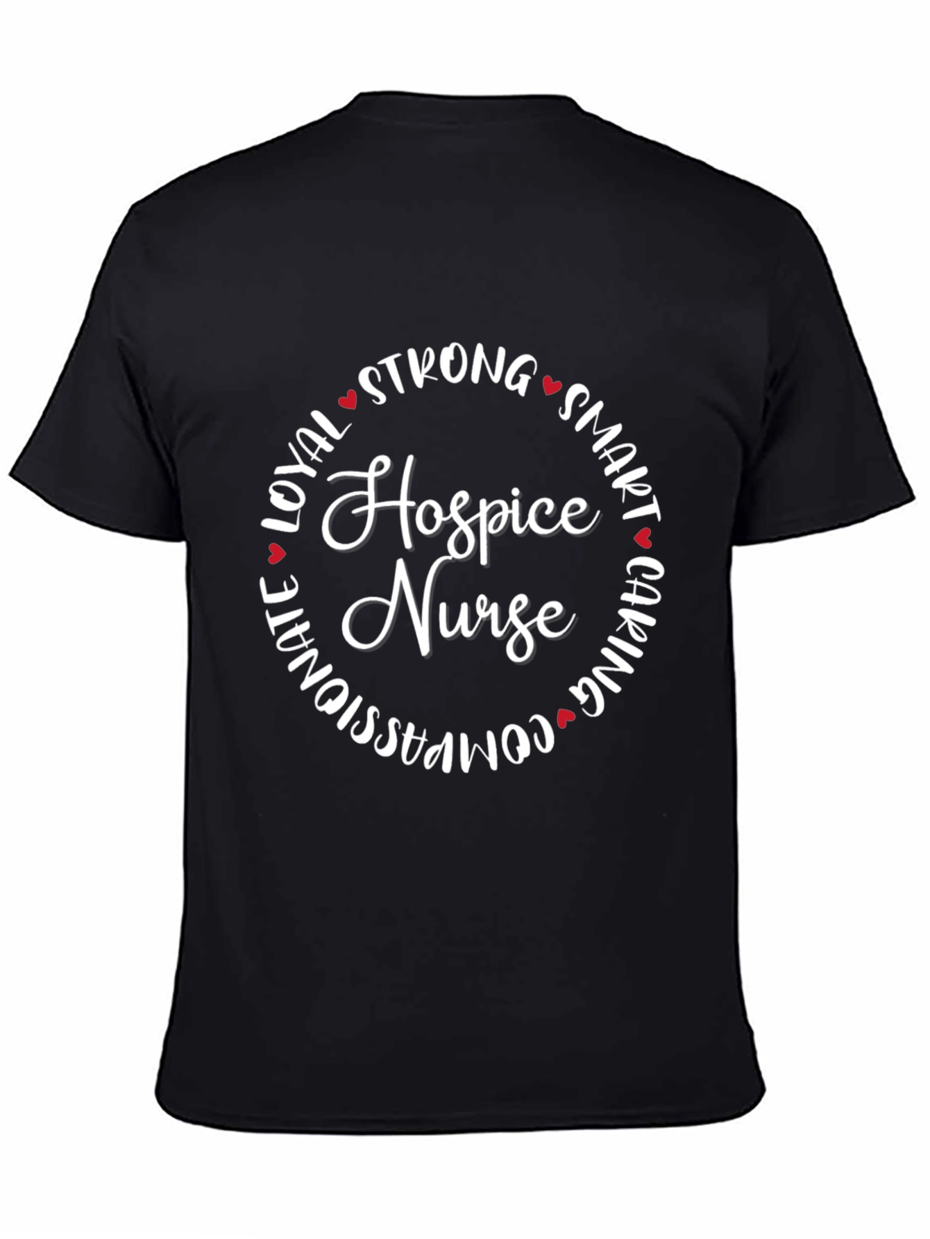 Hospice Nurse T-Shirt - Strong Smart Caring
