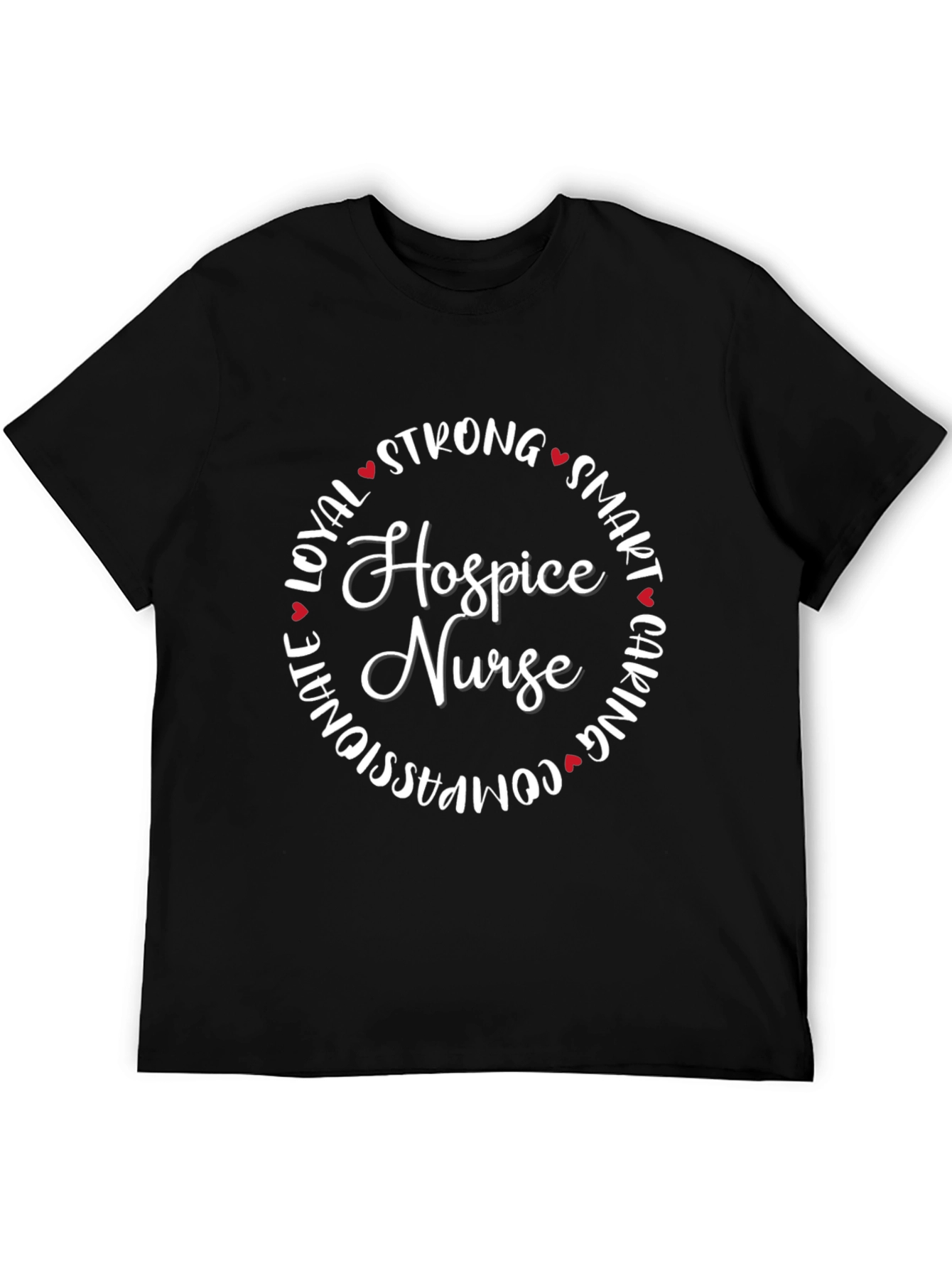 Hospice Nurse T-Shirt - Strong Smart Caring