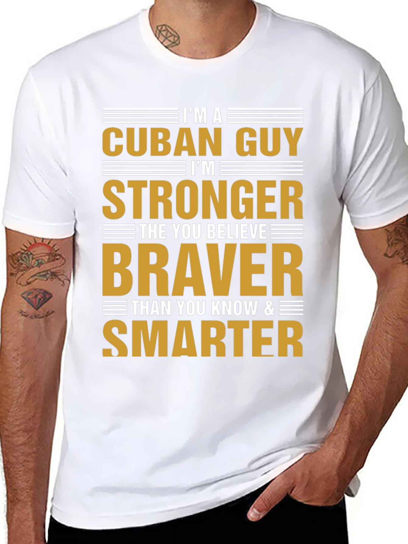Cuban Guy Strong Braver Smarter T-Shirt
