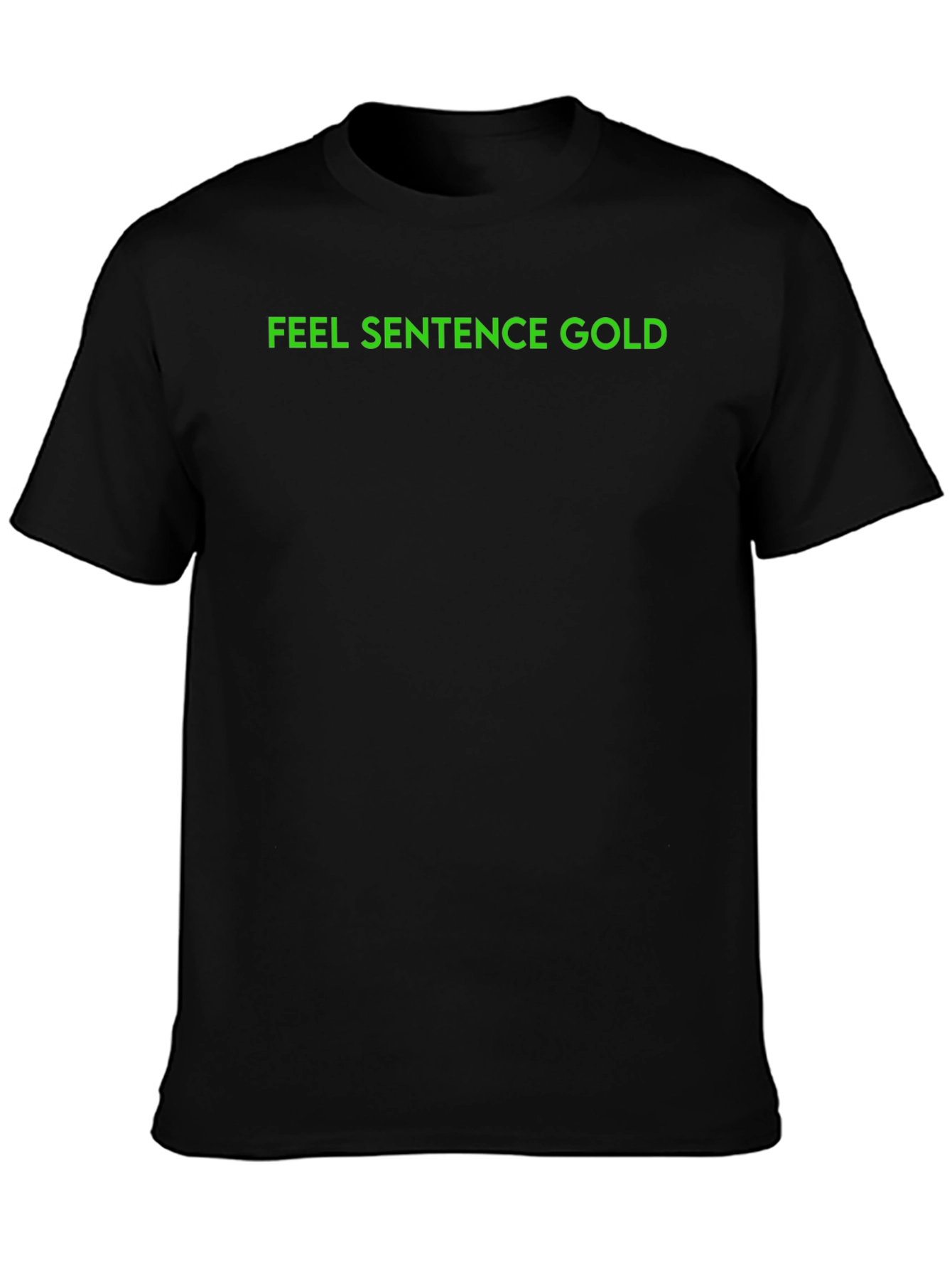 Statement Tee - Feel Sentence Gold