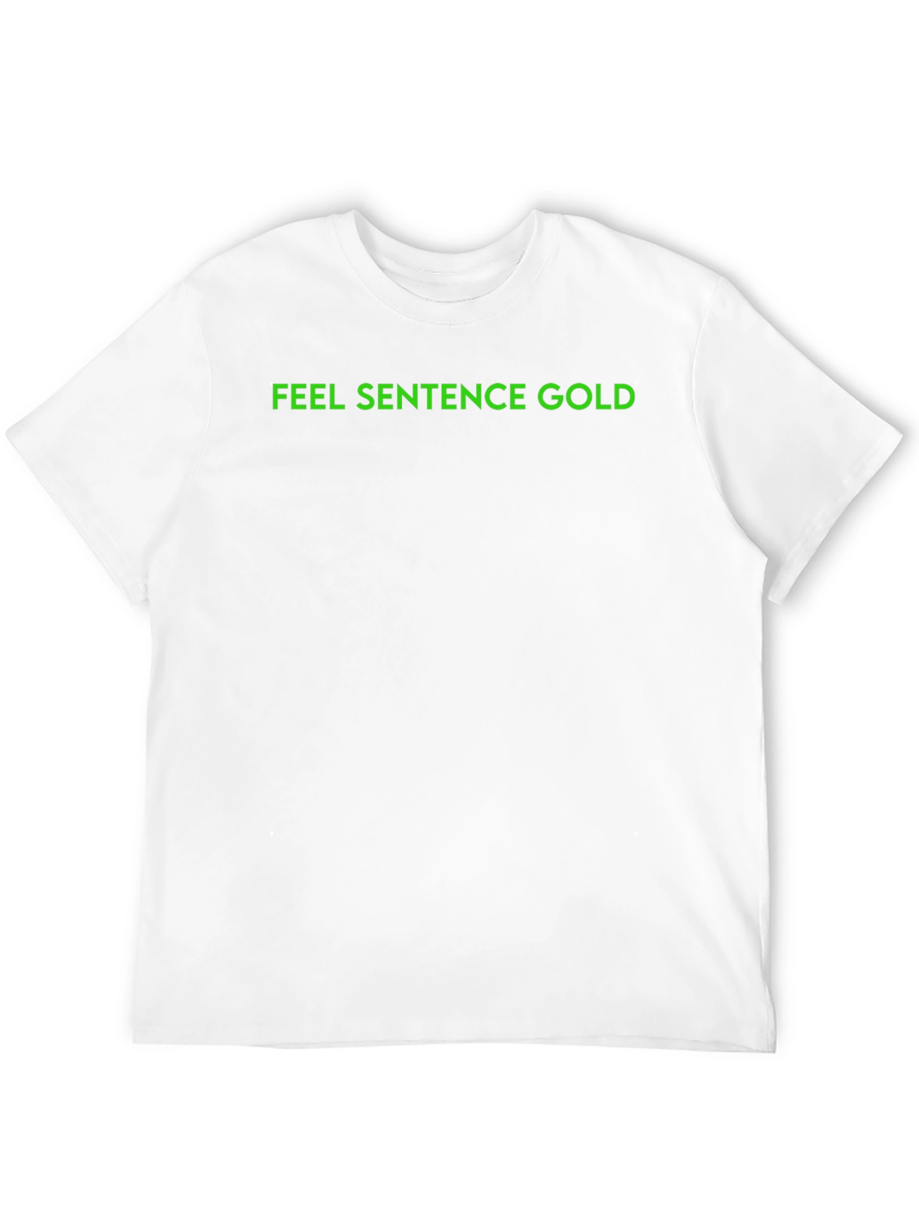 Statement Tee - Feel Sentence Gold