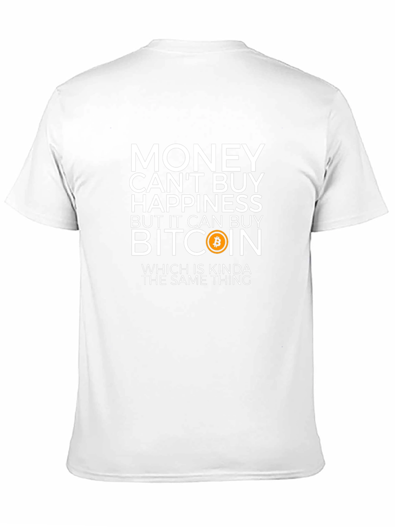 Bitcoin T-Shirt - Money Can Buy Happiness