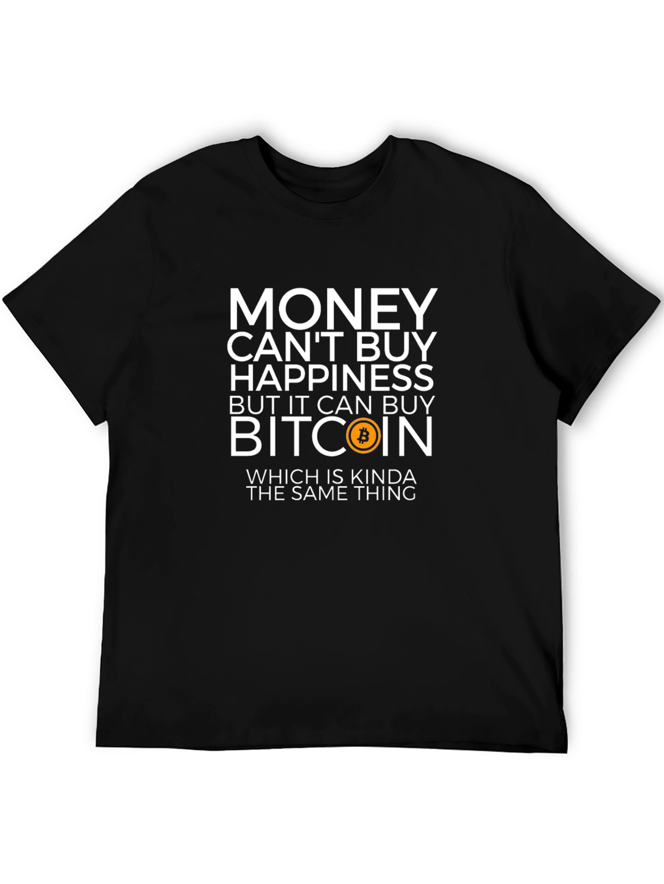 Bitcoin T-Shirt - Money Can Buy Happiness