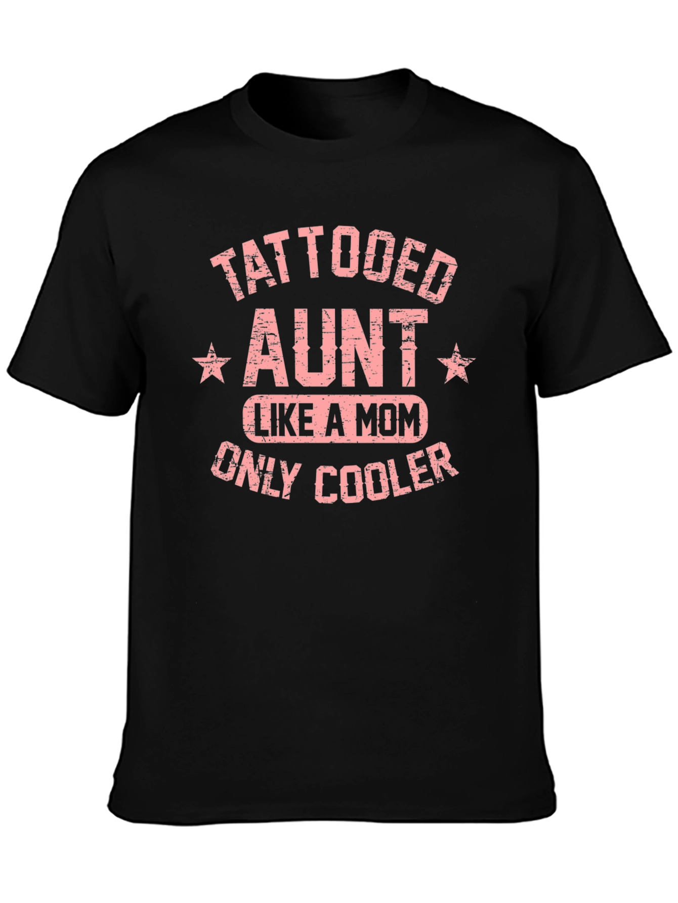 Tattooed Aunt Like A Mom Only Cooler T-Shirt