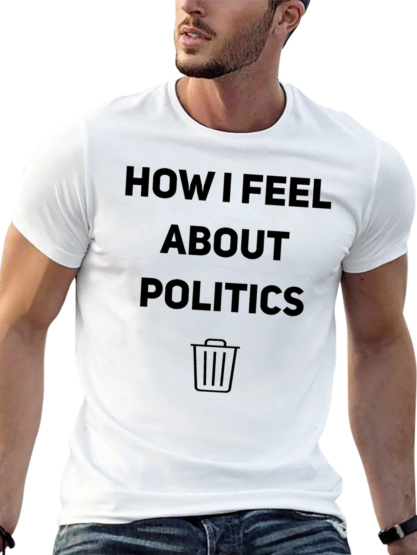 Funny Politics T-Shirt - How I Feel