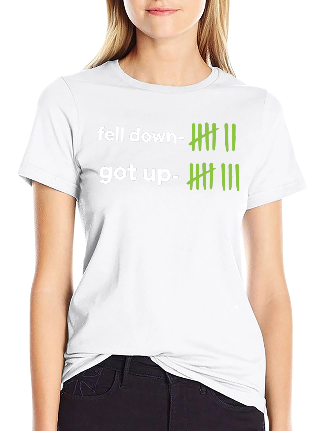 Fell Down Got Up T-Shirt