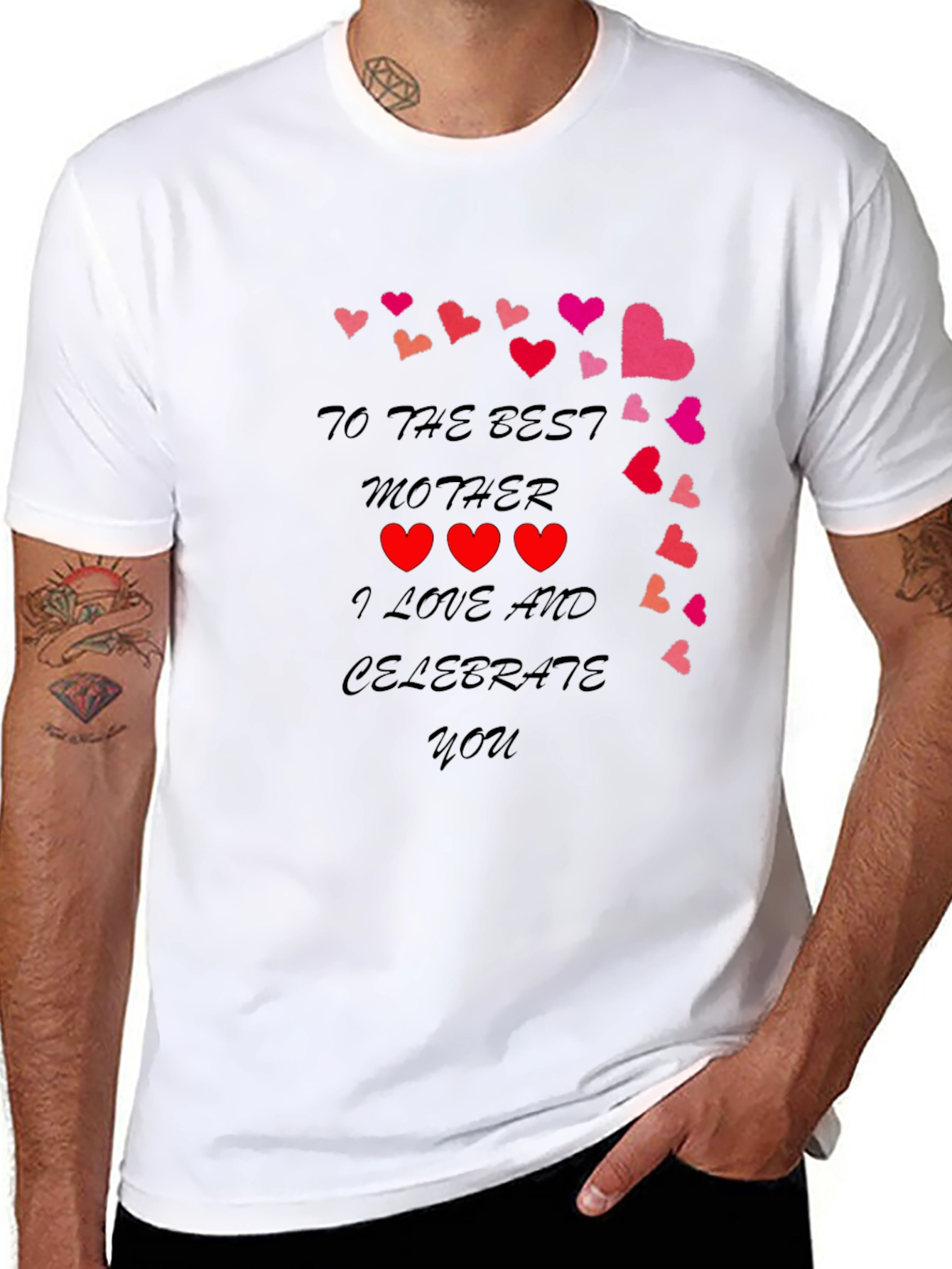 Best Mother T-Shirt - I Love and Celebrate You!