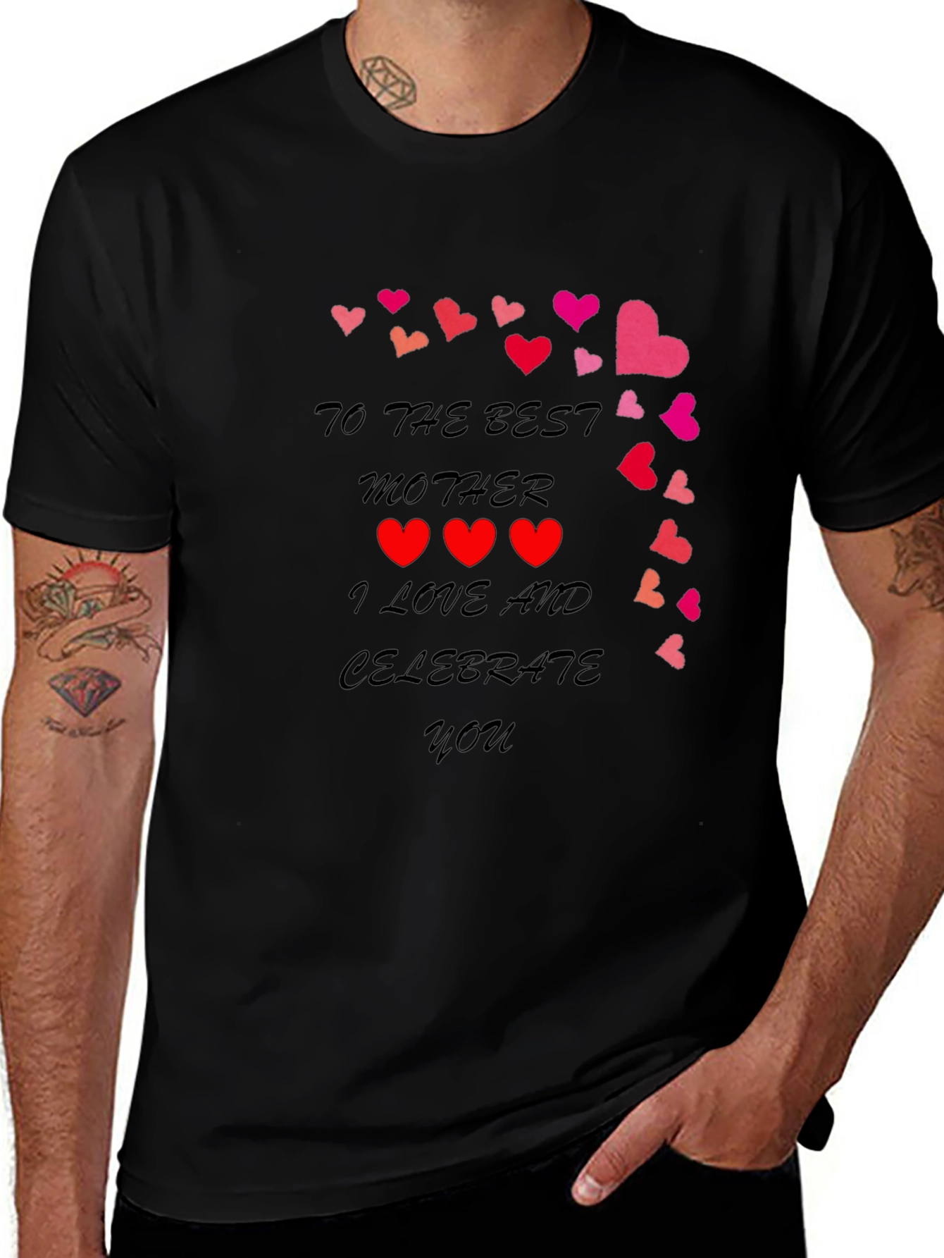 Best Mother T-Shirt - I Love and Celebrate You!