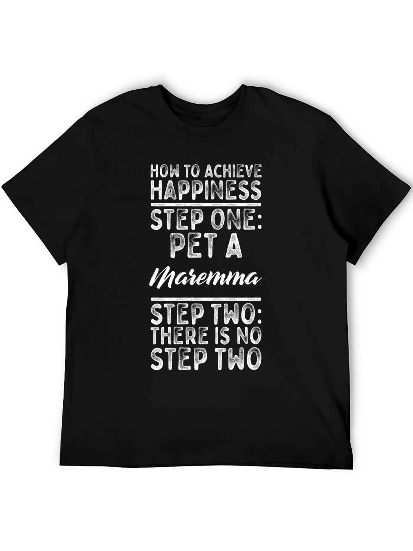 Pet a Maremma T-Shirt - Achieve Happiness Now!