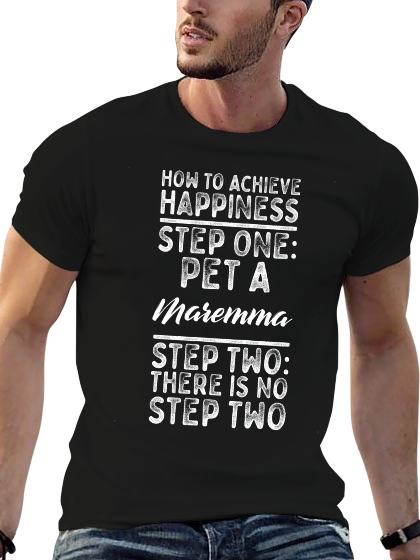 Pet a Maremma T-Shirt - Achieve Happiness Now!