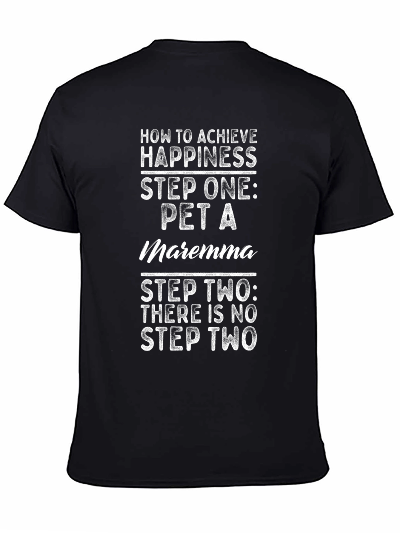 Pet a Maremma T-Shirt - Achieve Happiness Now!
