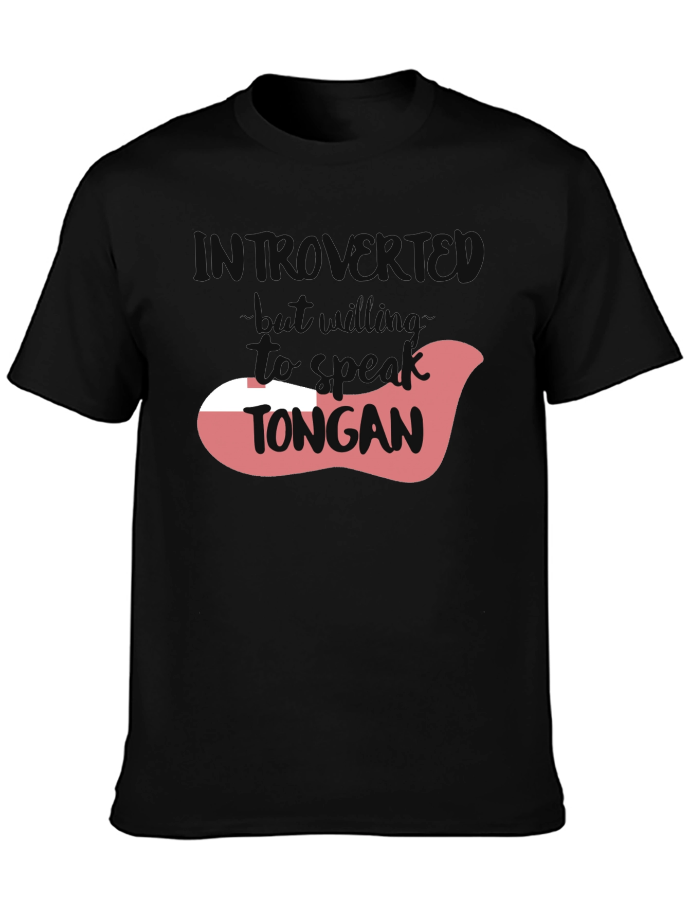 Introvert But Willing to Speak Tongan Black T-Shirt