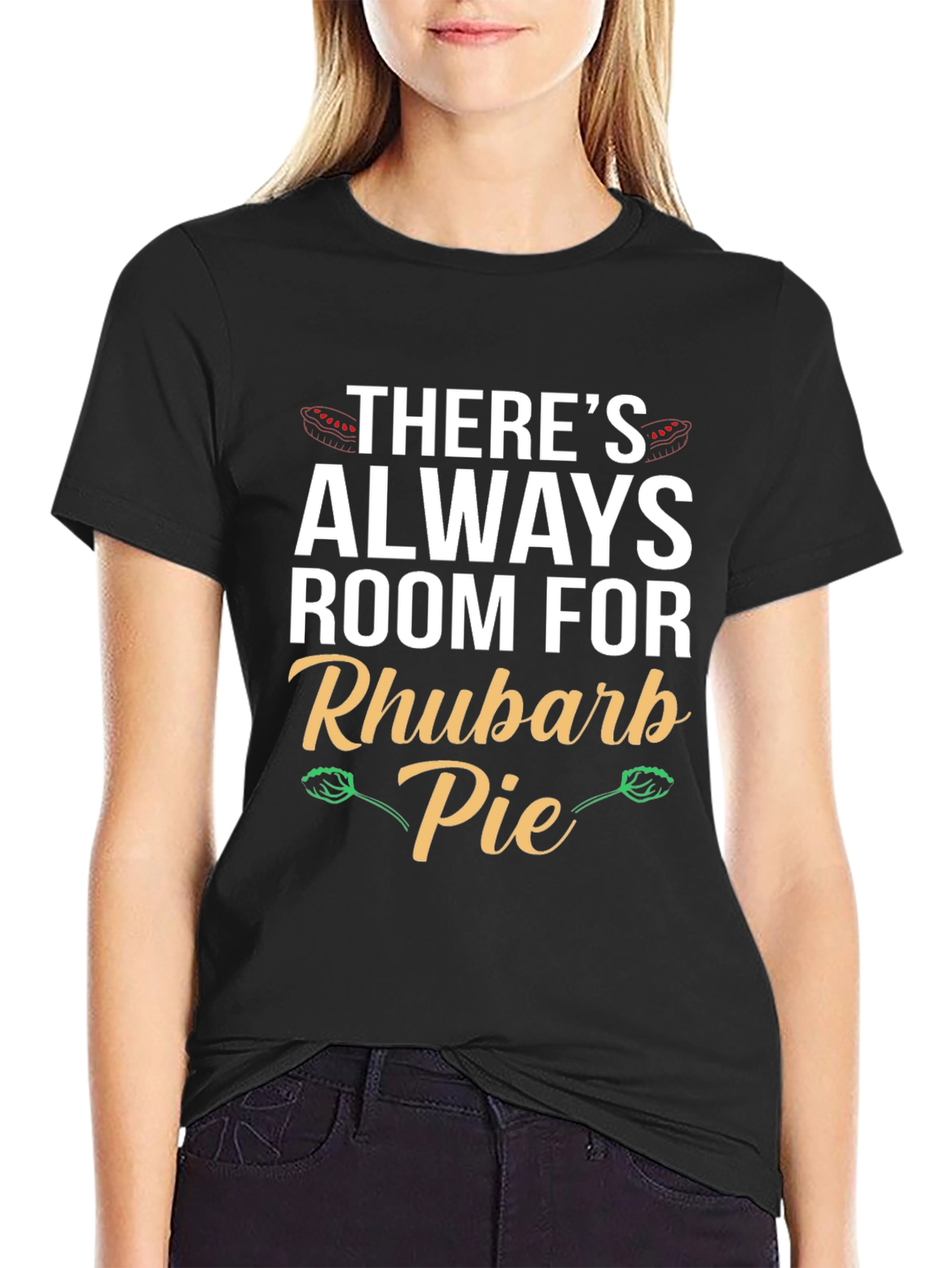 Theres Always Room Rhubarb Pie Graphic T-Shirt