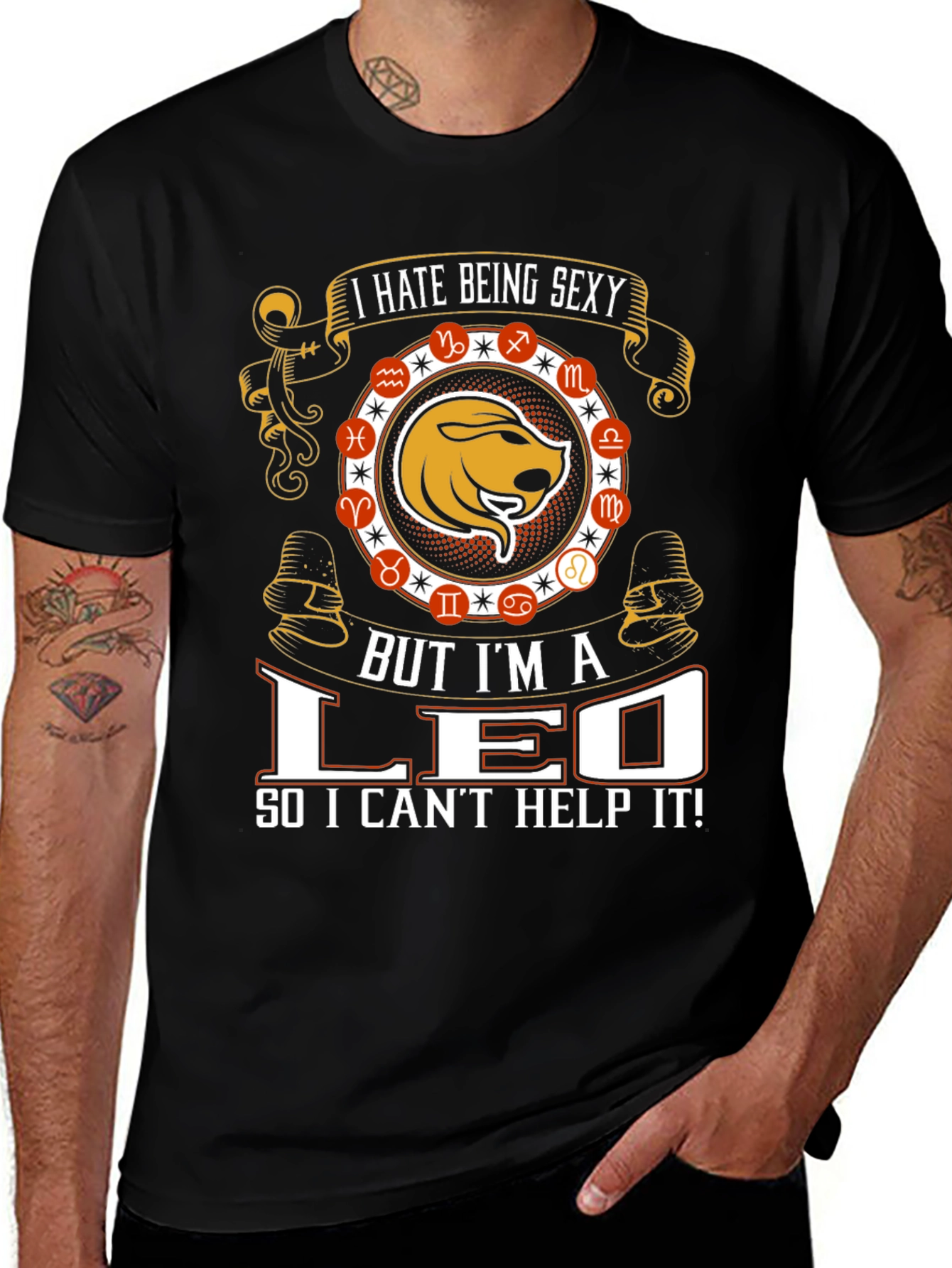 I Hate Being Sexy Leo T-Shirt