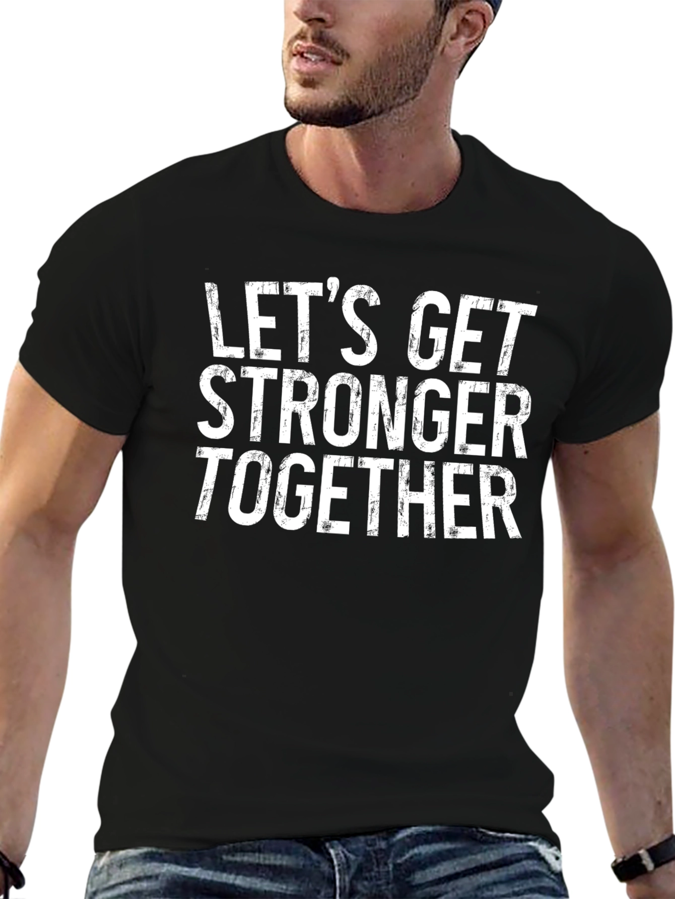 Lets Get Stronger Together Black T-Shirt