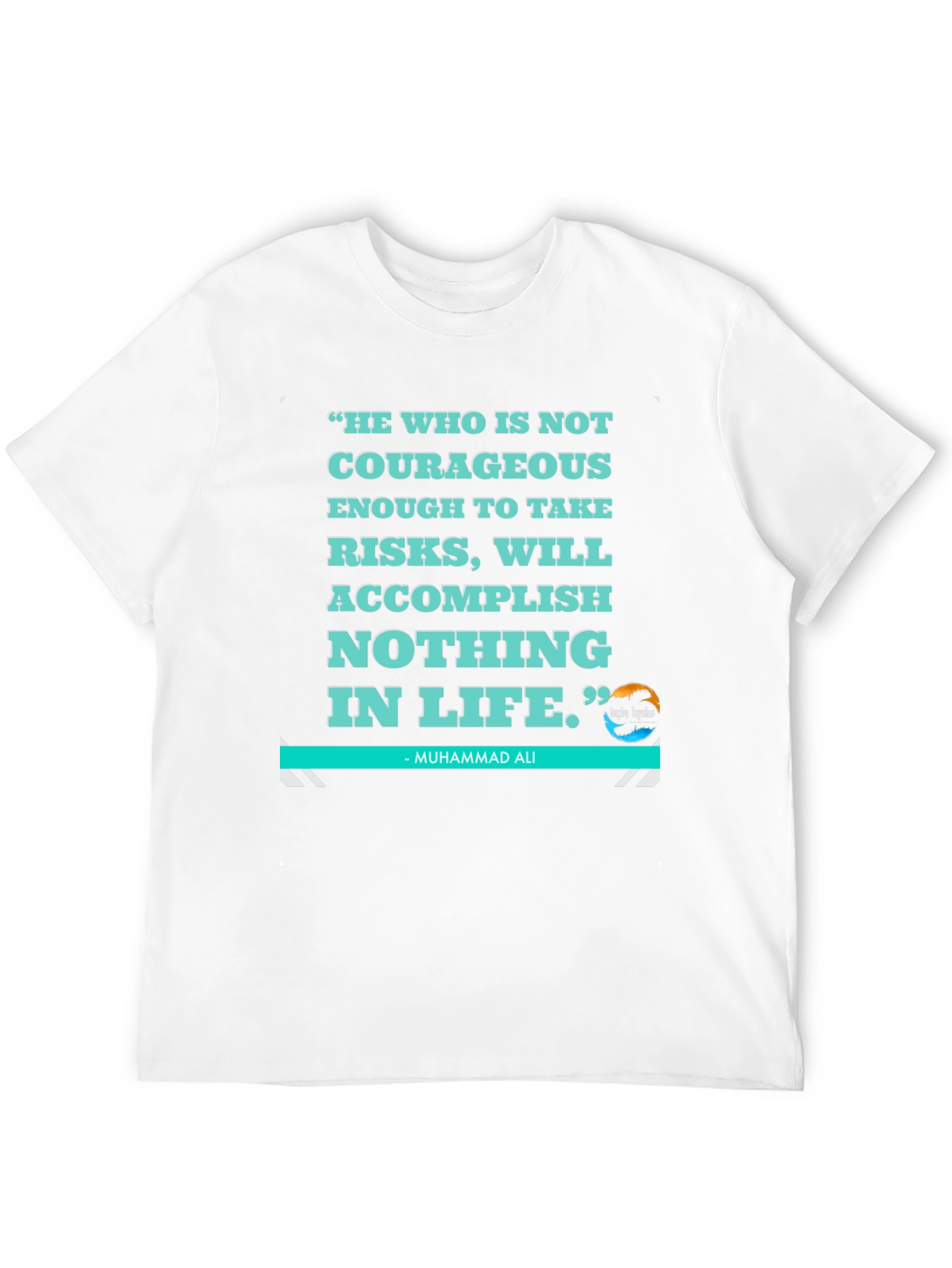 Motivational Quote T-Shirt