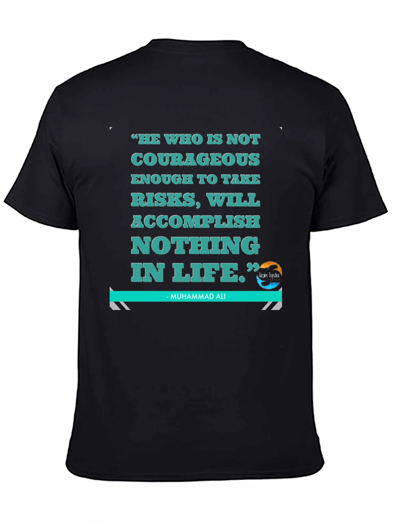 Motivational Quote T-Shirt
