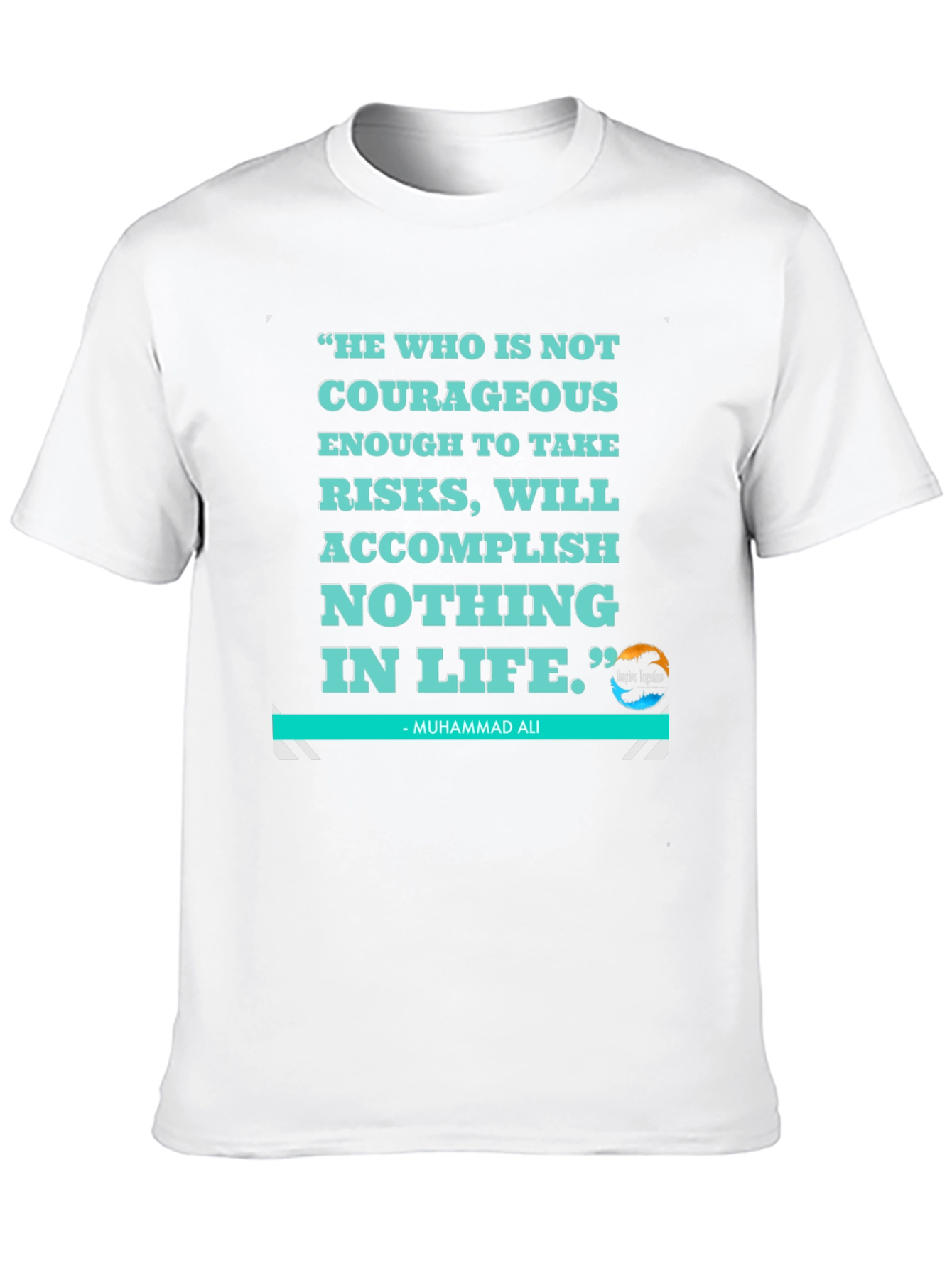 Motivational Quote T-Shirt
