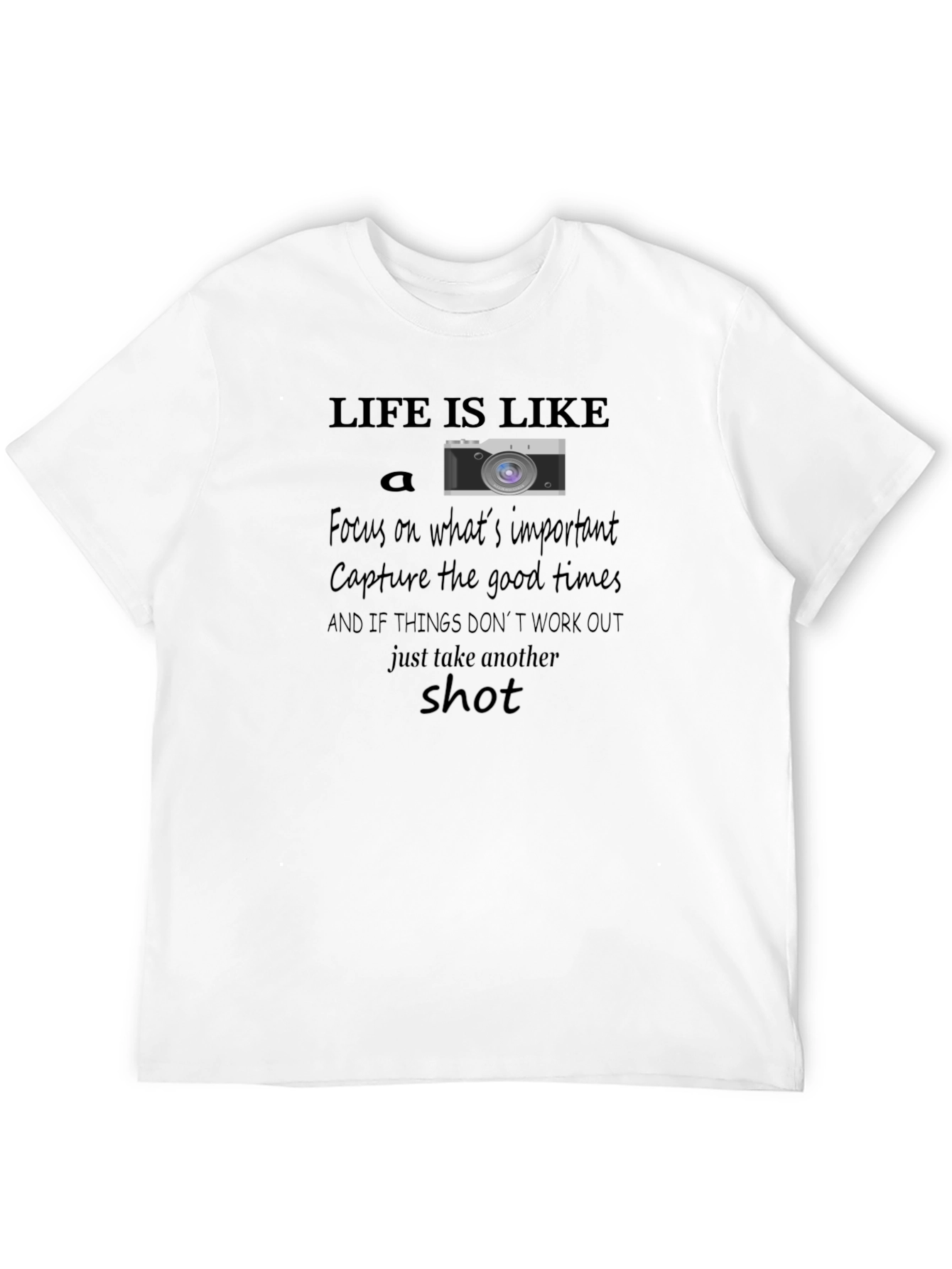 Life is Like a Camera T-Shirt