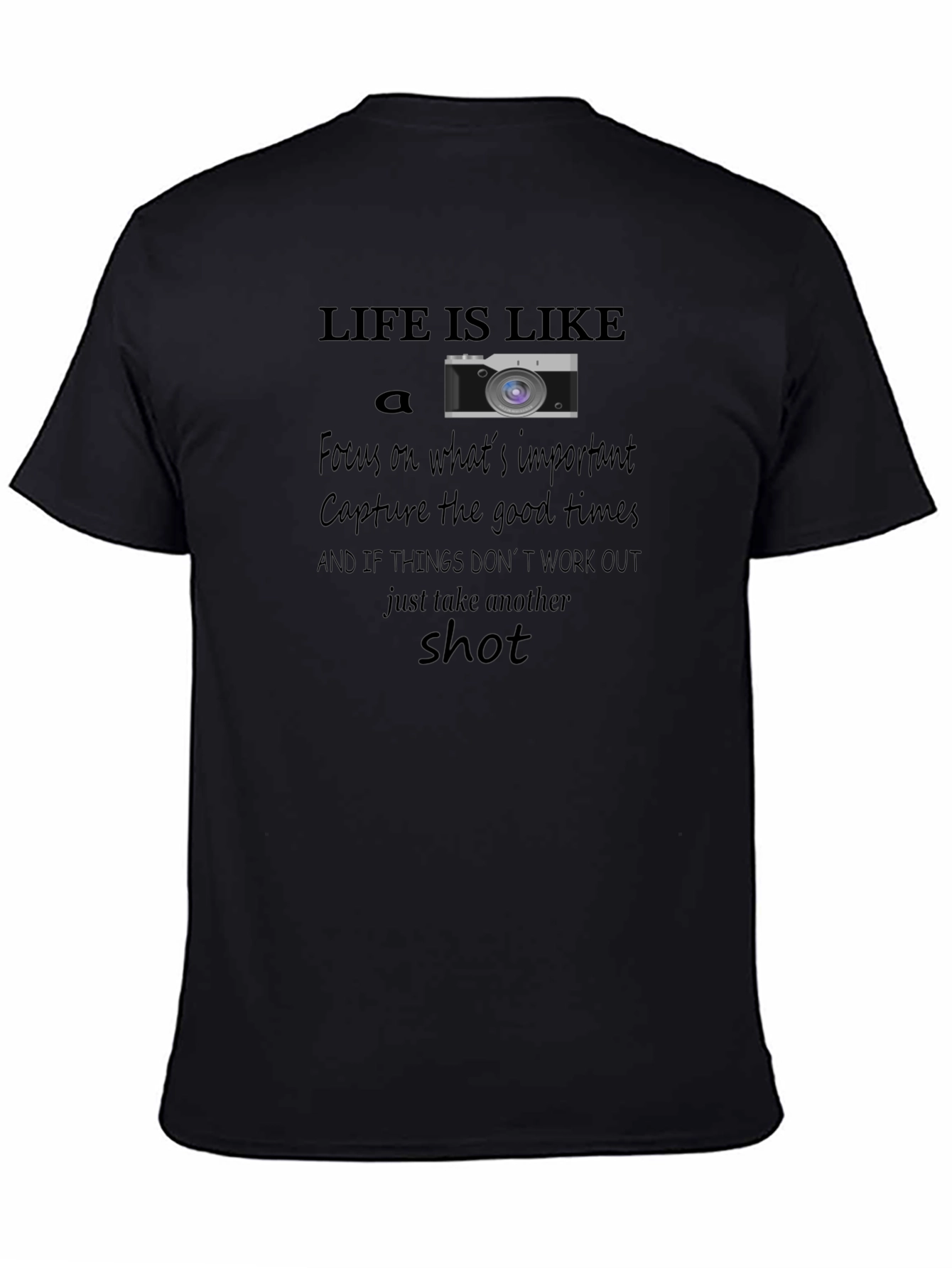 Life is Like a Camera T-Shirt