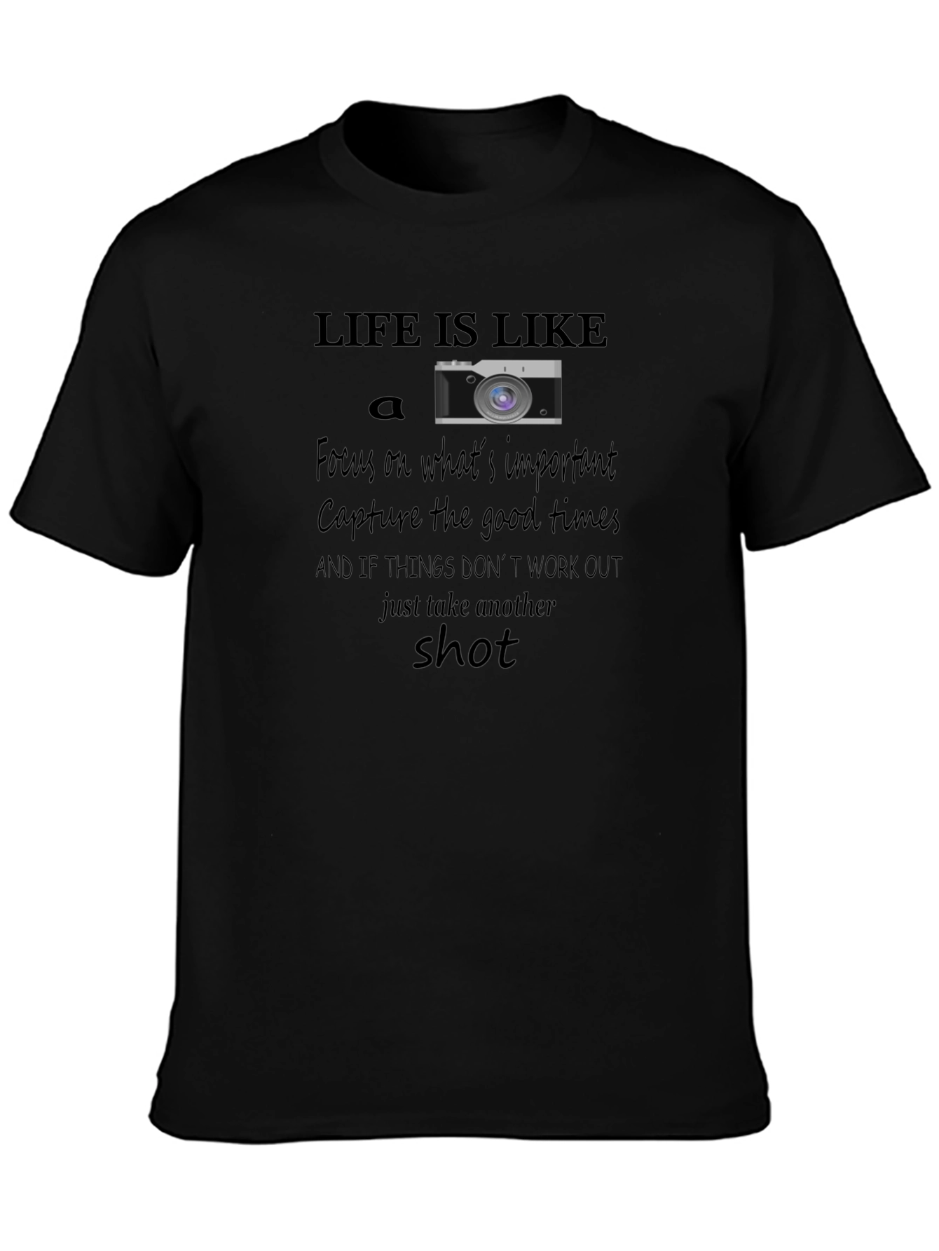 Life is Like a Camera T-Shirt