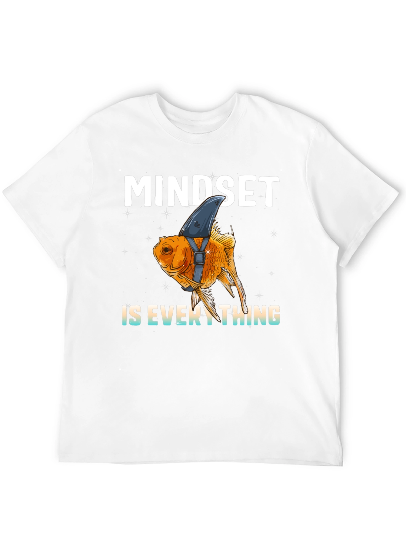 Mindset is Everything Funny Goldfish Shark T-Shirt