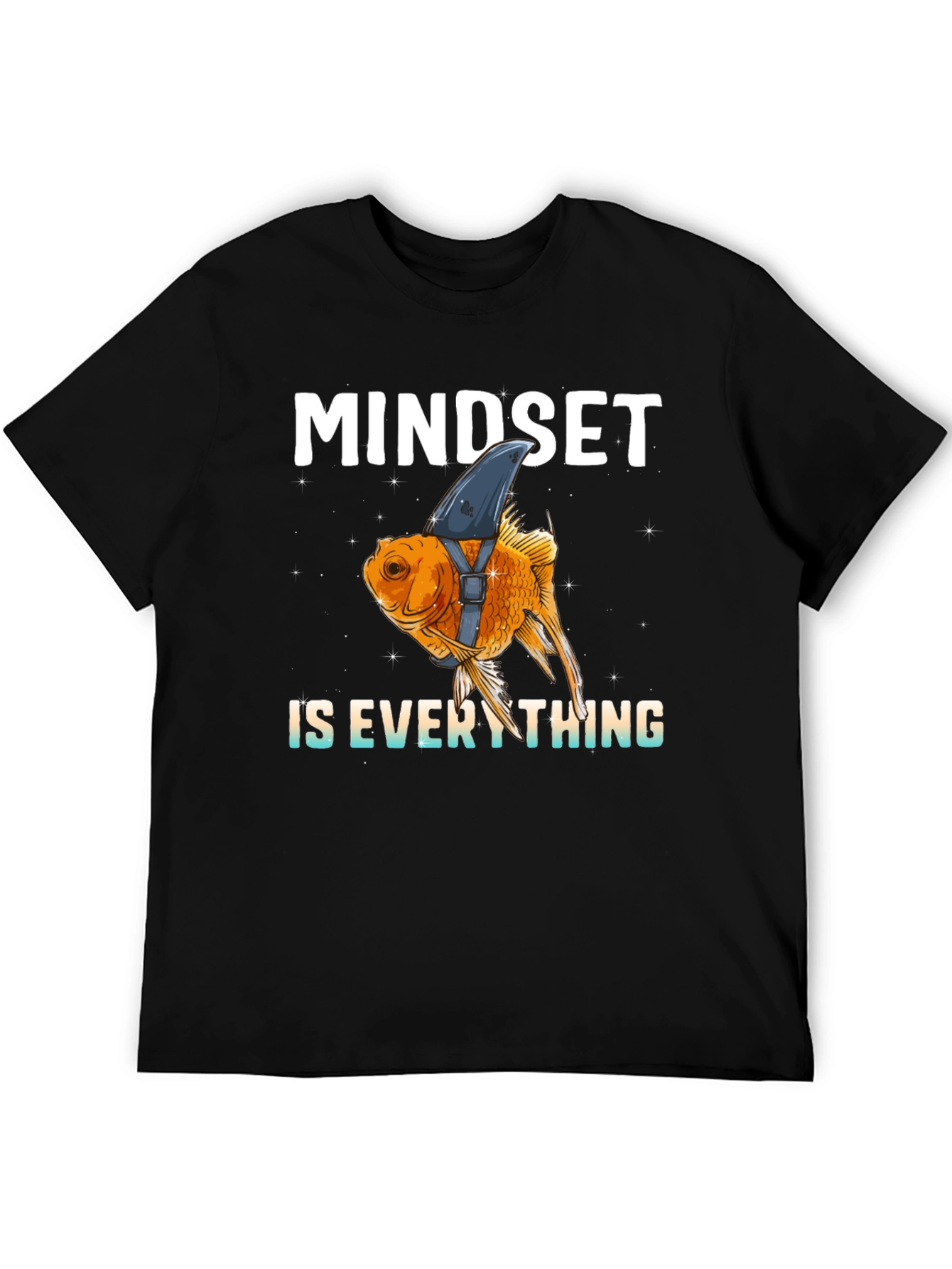Mindset is Everything Funny Goldfish Shark T-Shirt