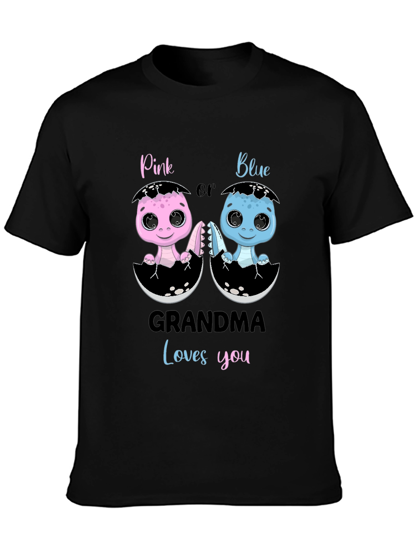 Pink or Blue Grandma Loves You T-Shirt
