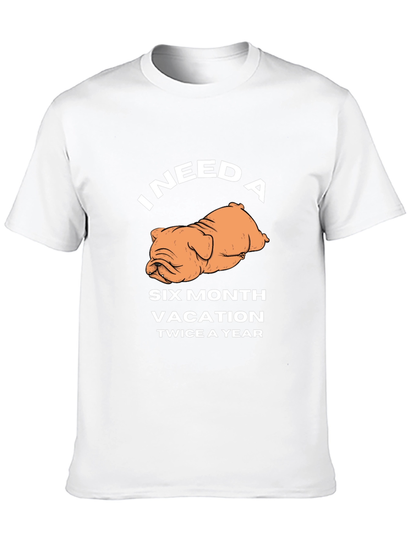 I Need A Six Month Vacation T-Shirt