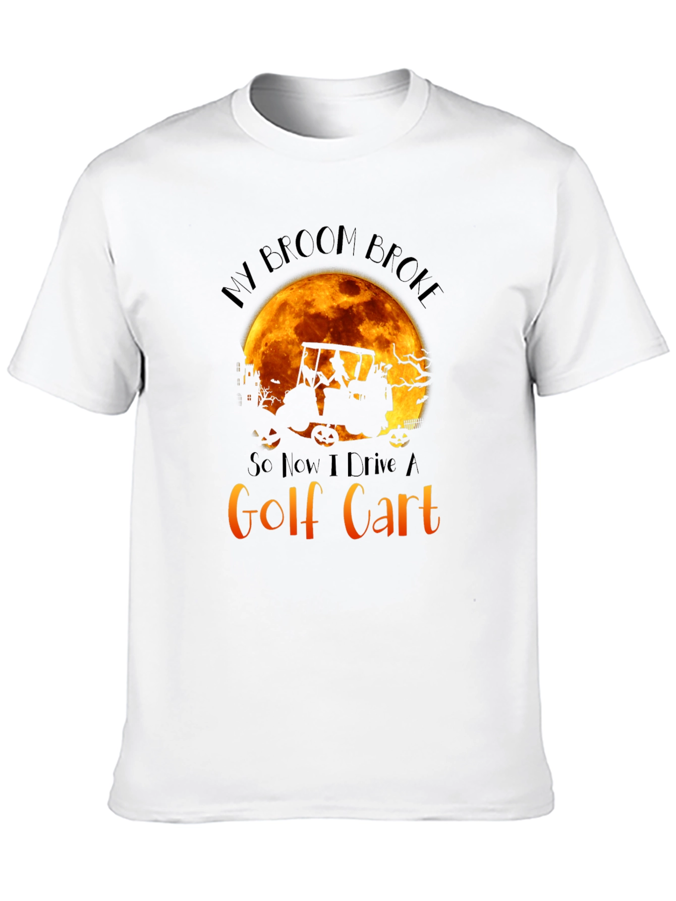 Halloween Golf Cart T-Shirt: My Broom Broke Tee